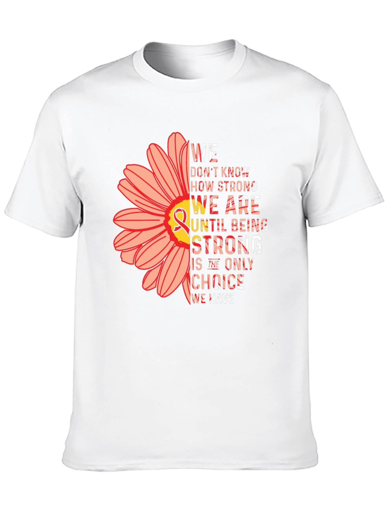 Strength Flower T-Shirt - Awareness & Support