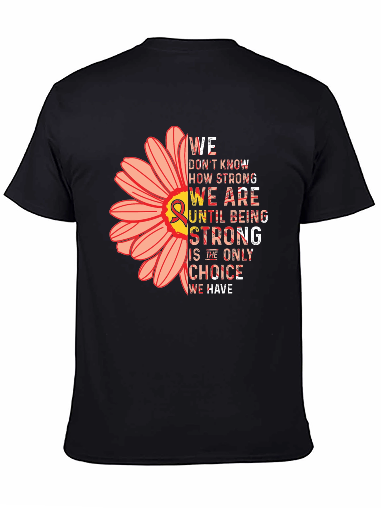 Strength Flower T-Shirt - Awareness & Support