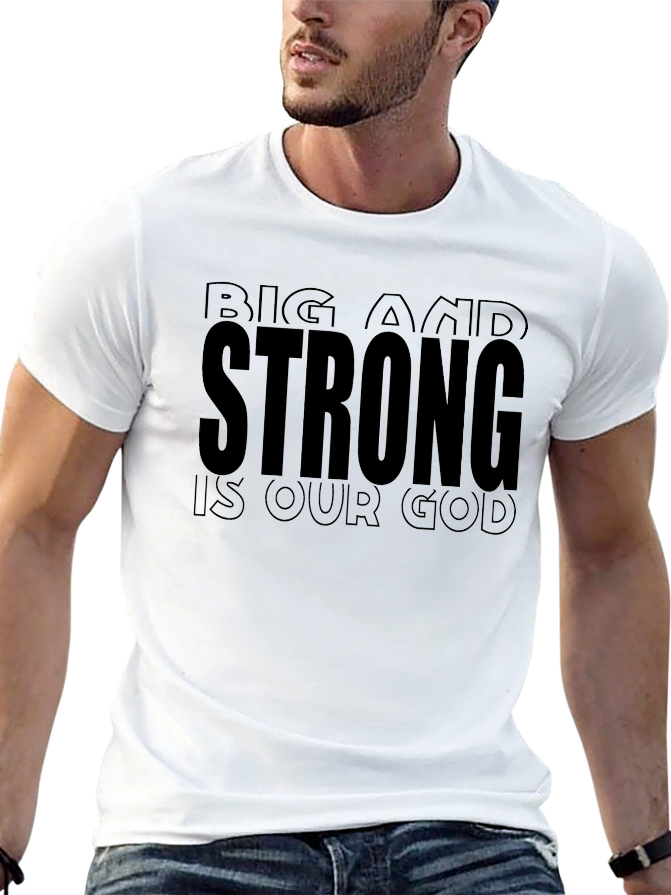 Big and Strong is Our God T-Shirt