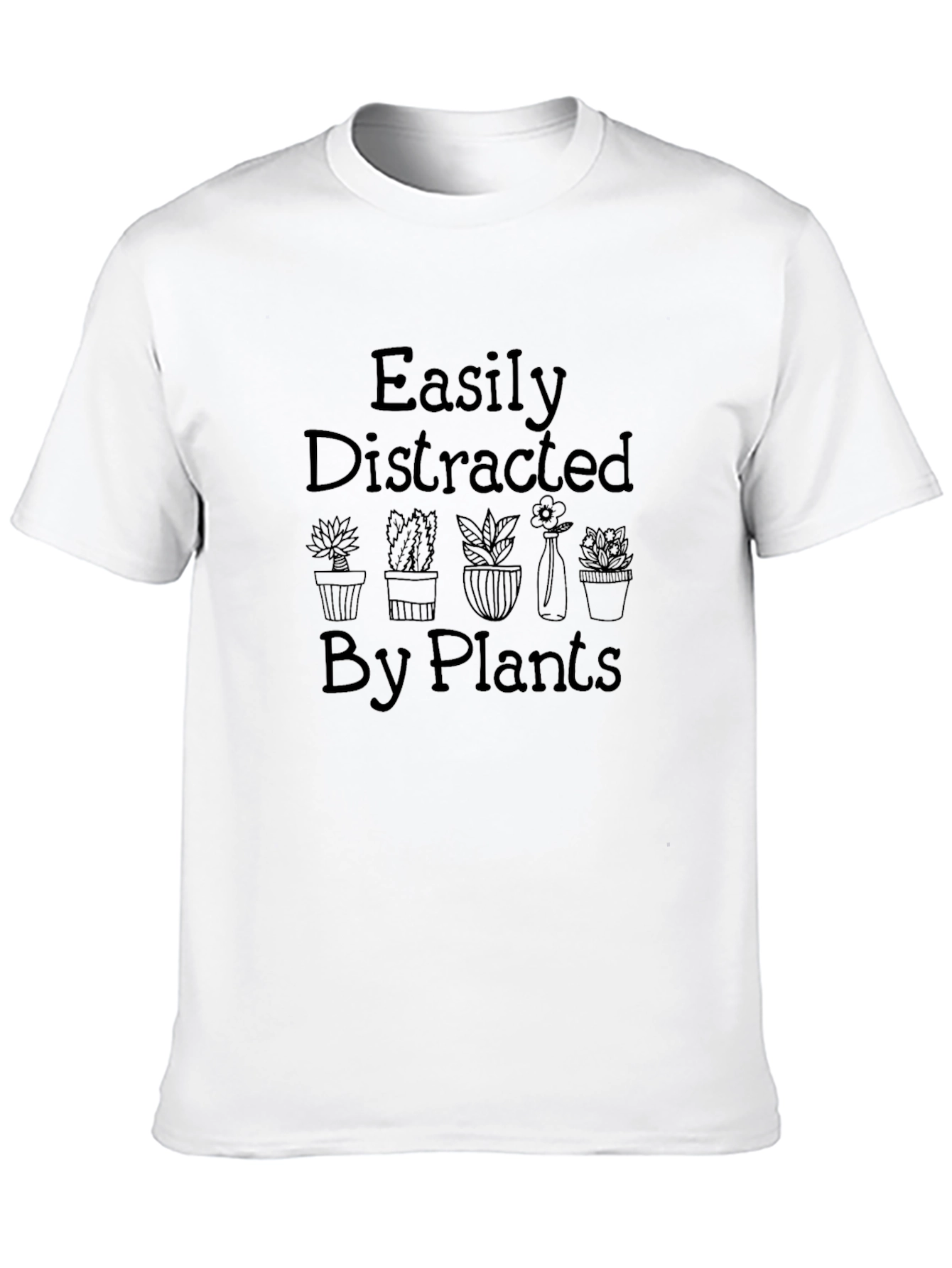 Easily Distracted By Plants T-Shirt