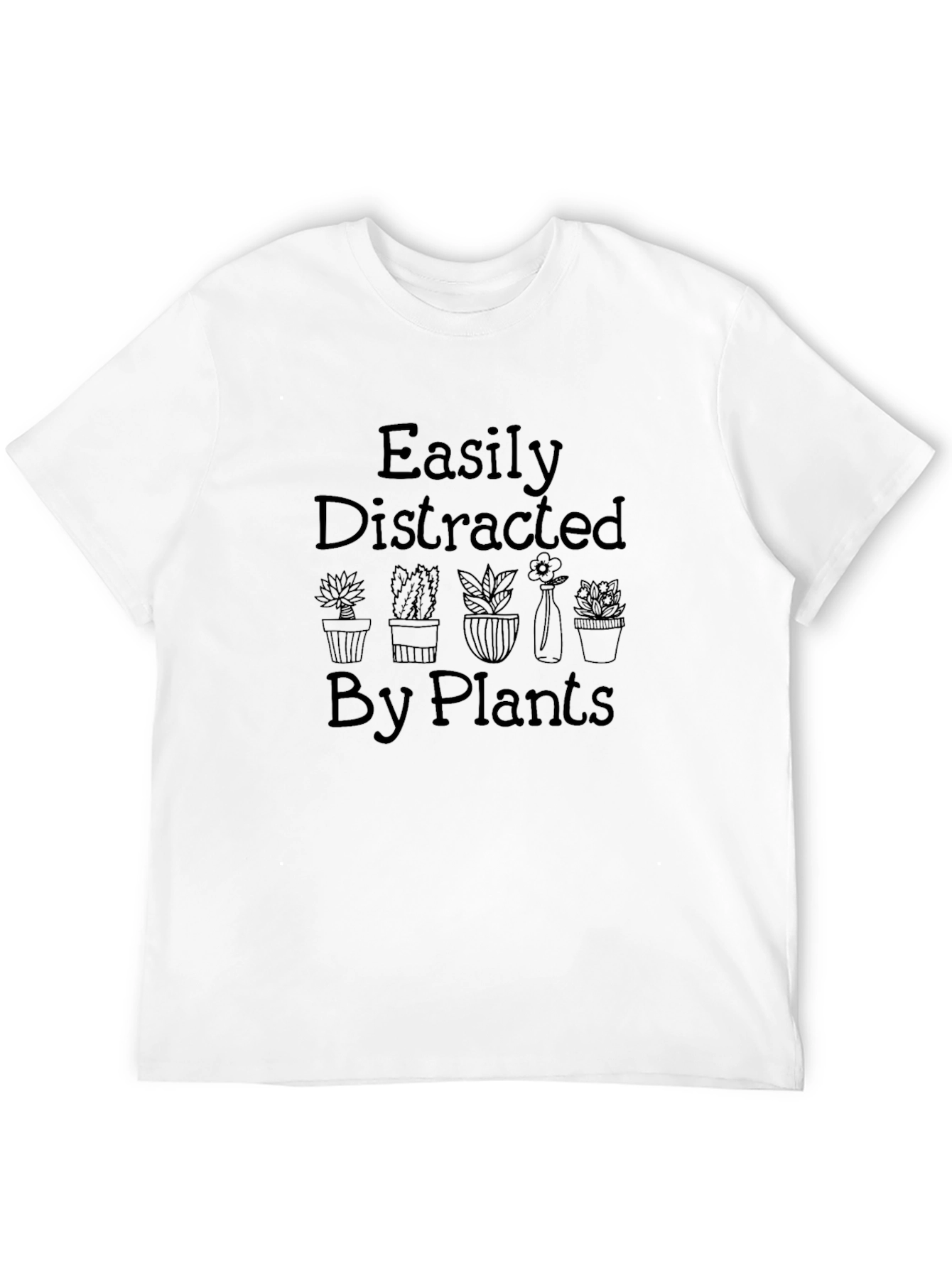 Easily Distracted By Plants T-Shirt