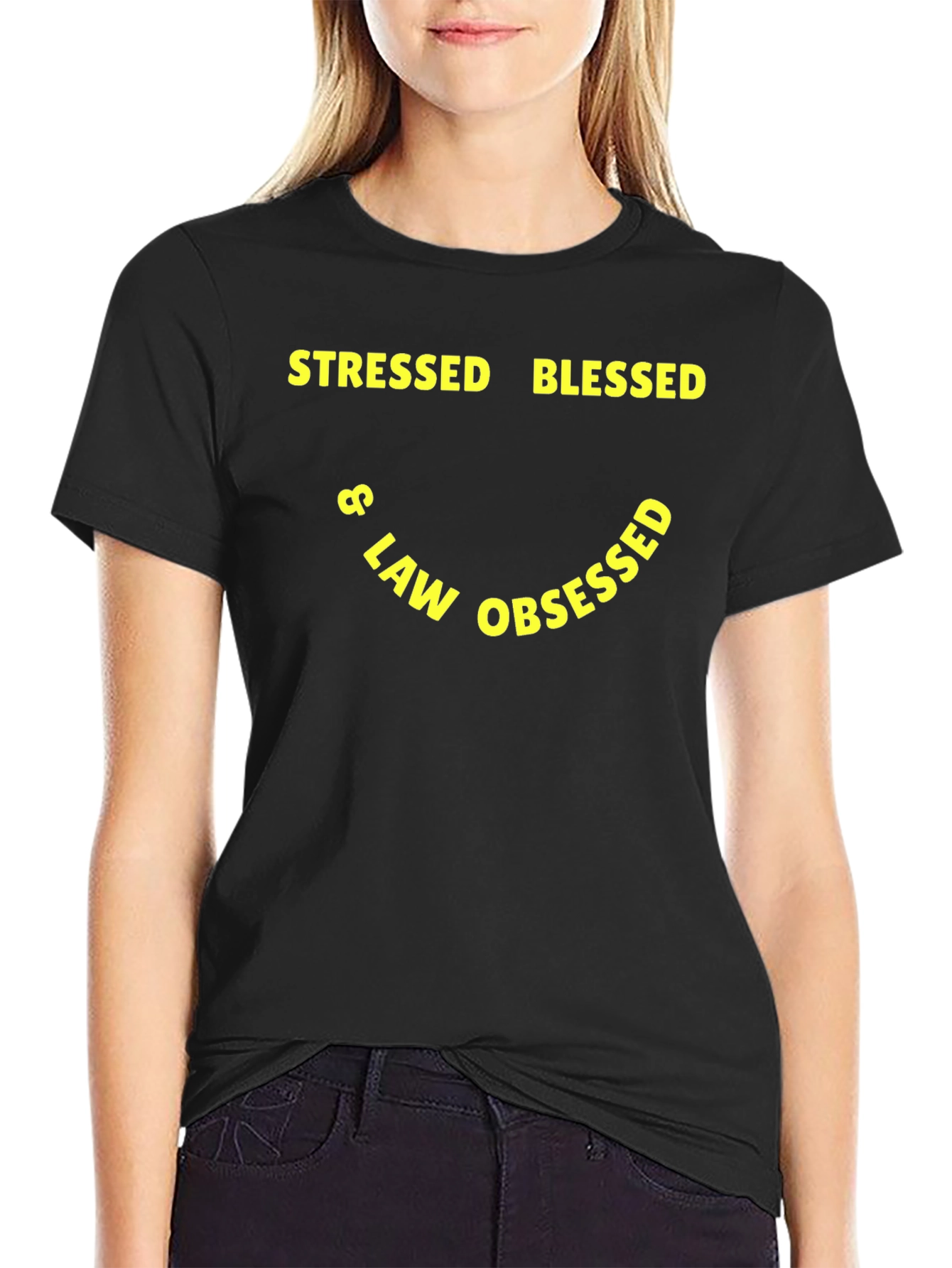 Stressed Blessed & Law Obsessed T-Shirt