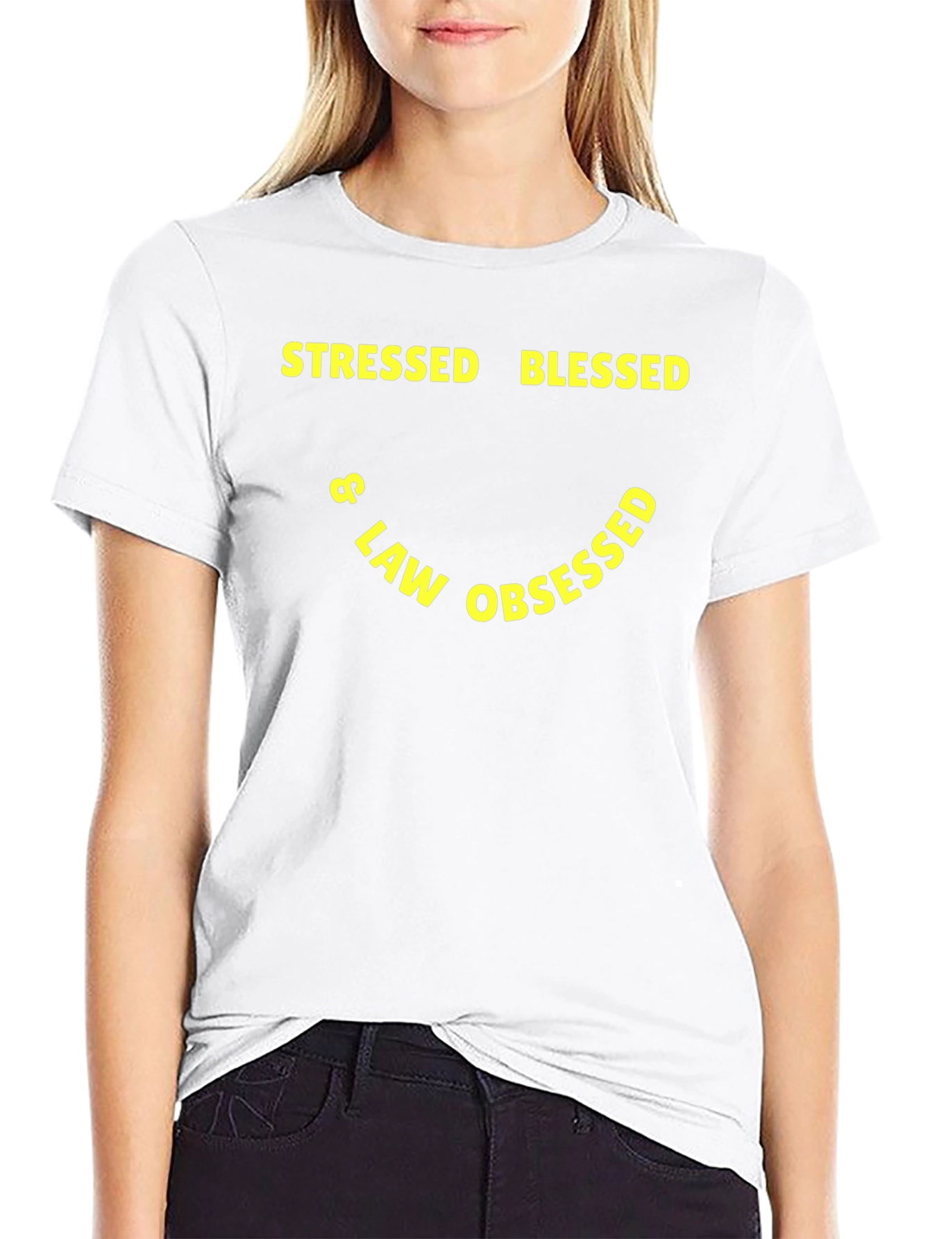 Stressed Blessed & Law Obsessed T-Shirt