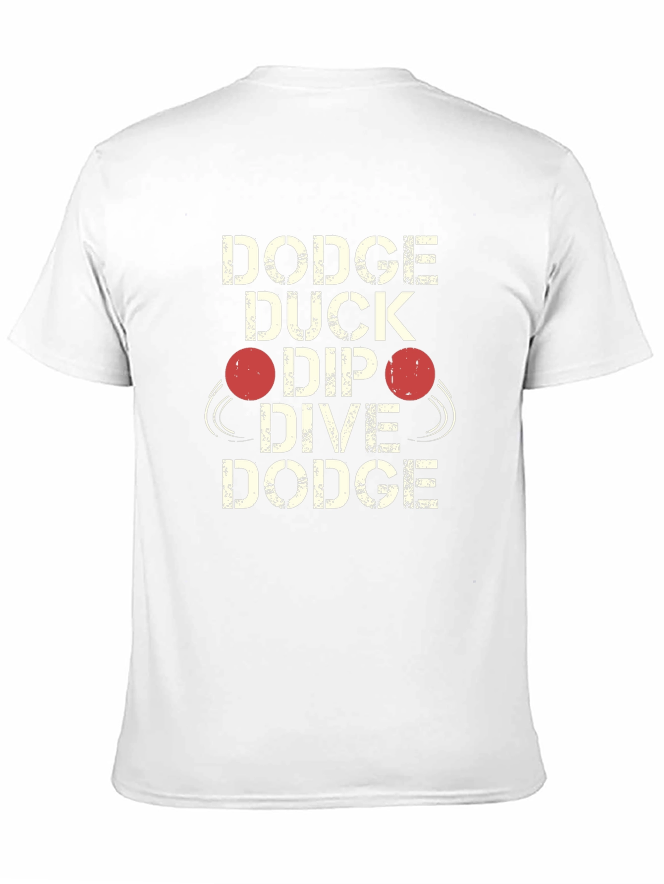 Dodgeball Graphic T-Shirt - Dodge Duck Dip Dive Dodge