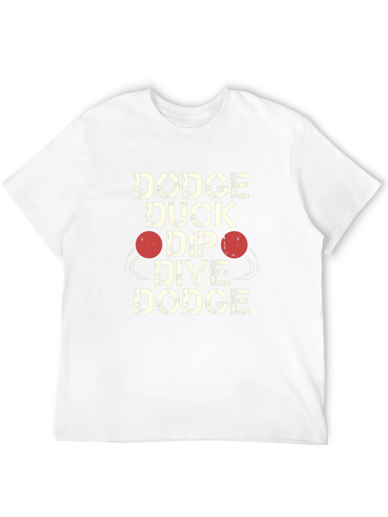 Dodgeball Graphic T-Shirt - Dodge Duck Dip Dive Dodge