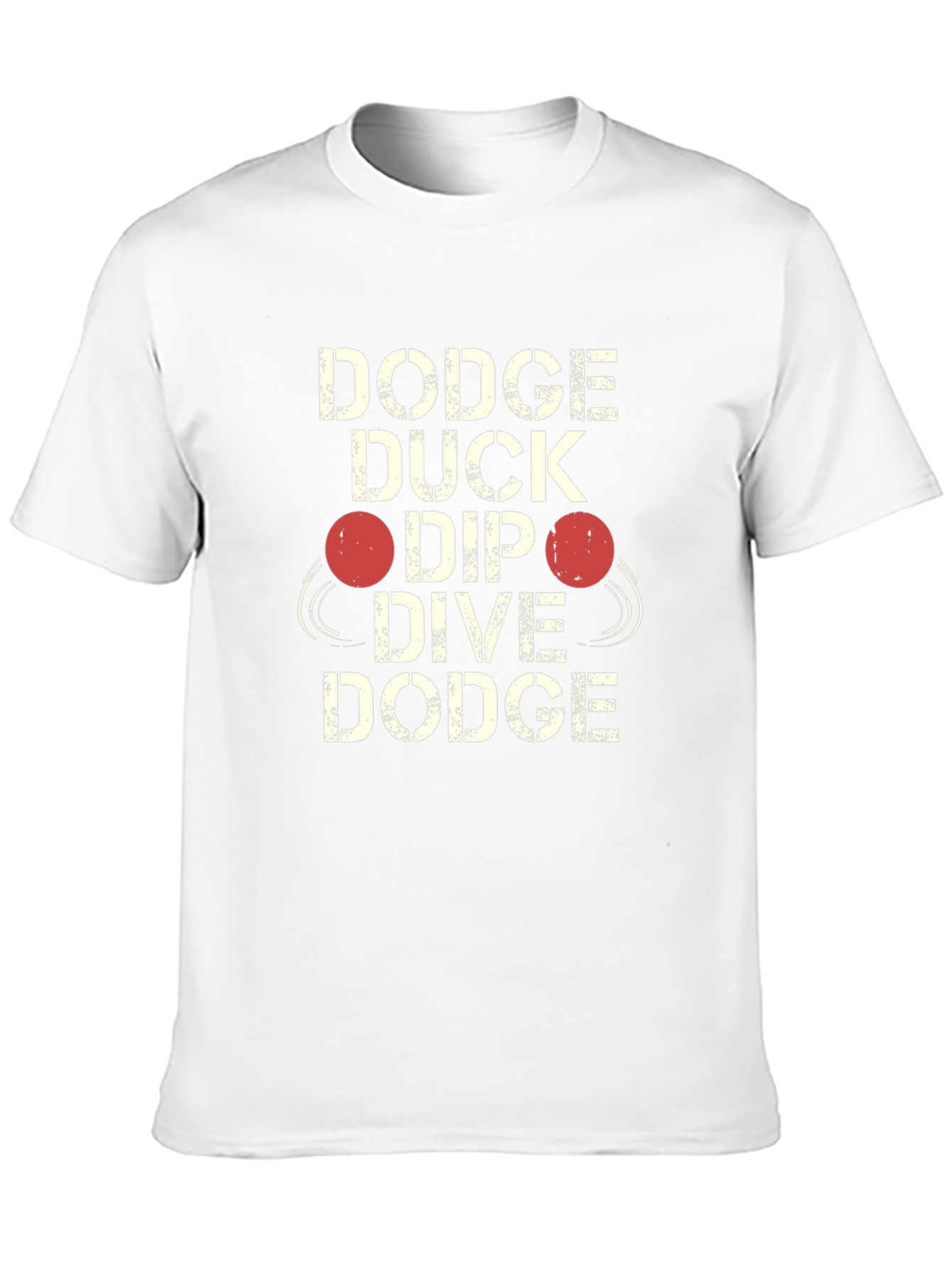 Dodgeball Graphic T-Shirt - Dodge Duck Dip Dive Dodge