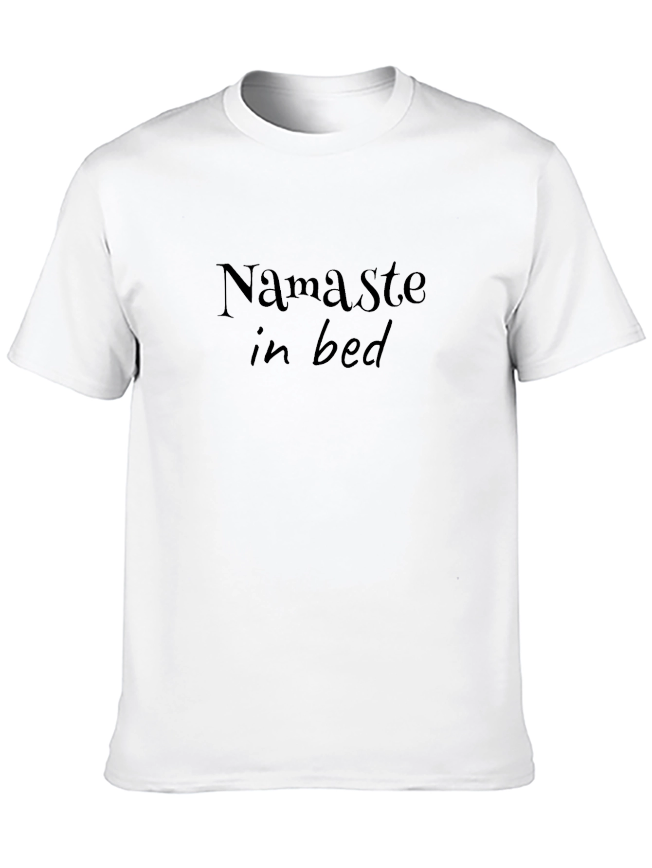 Namaste in Bed Black T-Shirt - Relax & Unwind