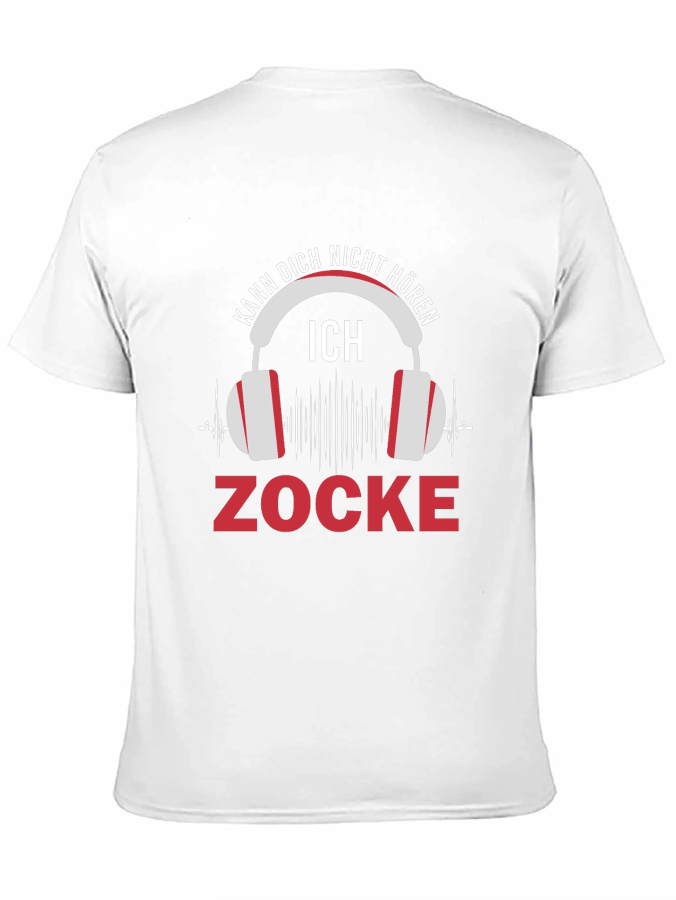 Gamer T-Shirt: Kann Dich Nicht Horen - Zocke
