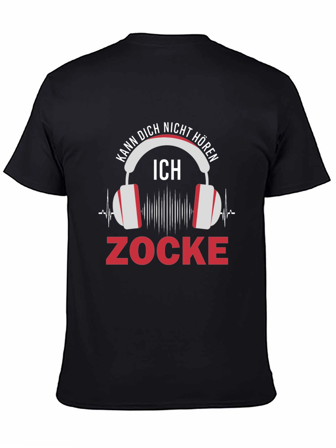 Gamer T-Shirt: Kann Dich Nicht Horen - Zocke