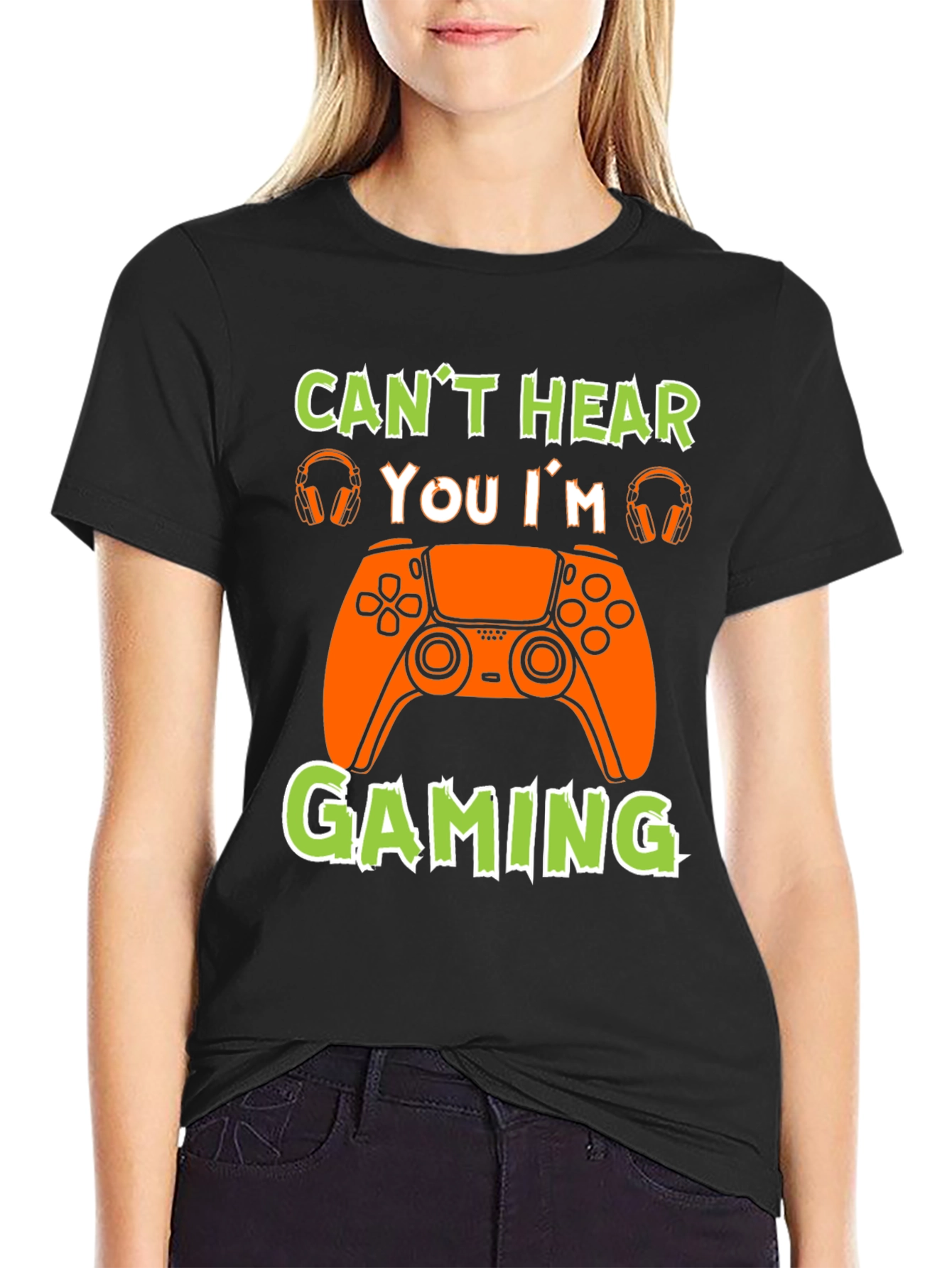 Cant Hear You Im Gaming T-Shirt
