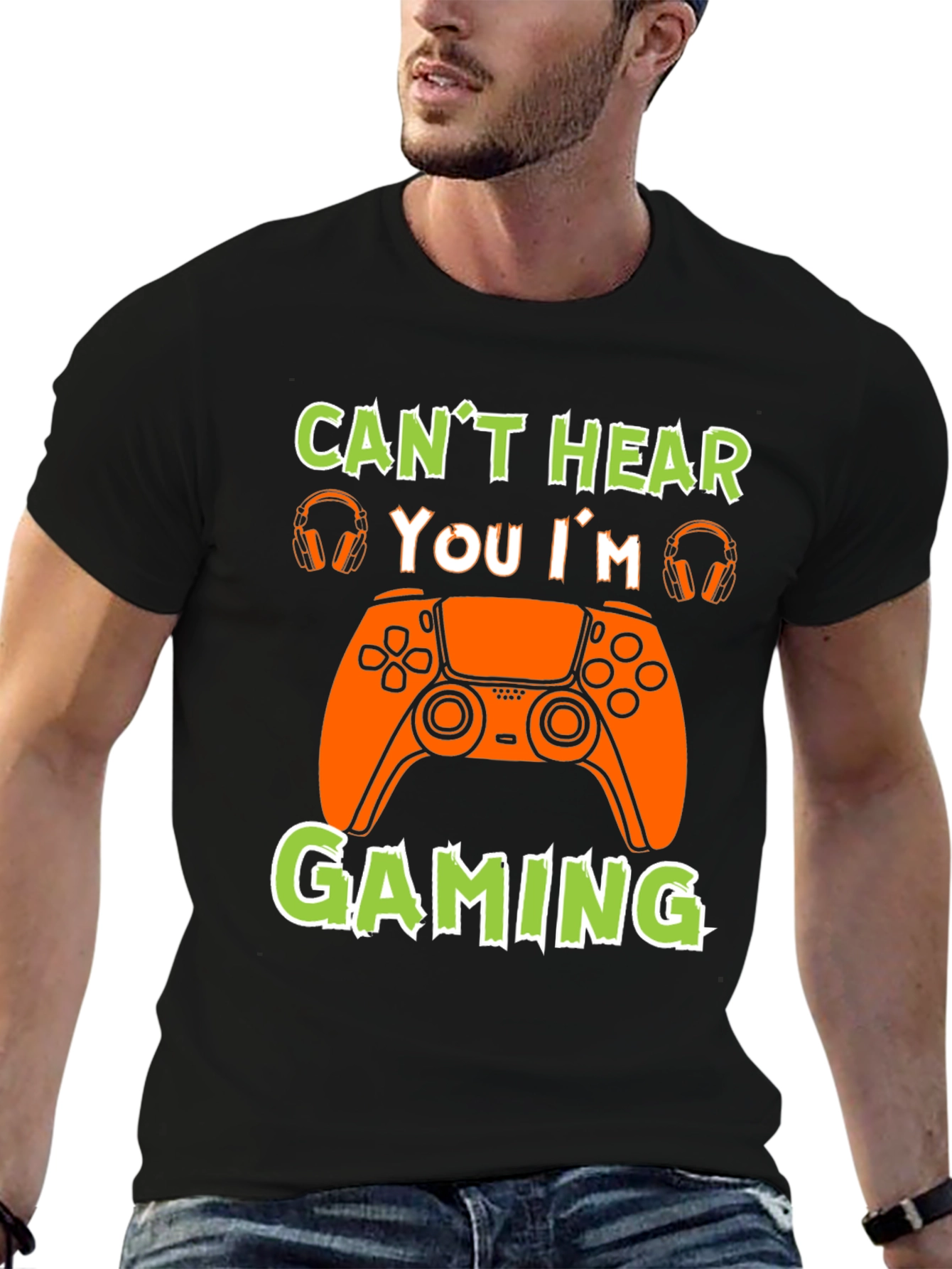 Cant Hear You Im Gaming T-Shirt
