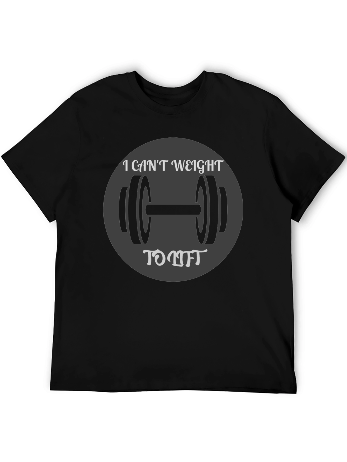 I Cant Weight to Lift T-Shirt