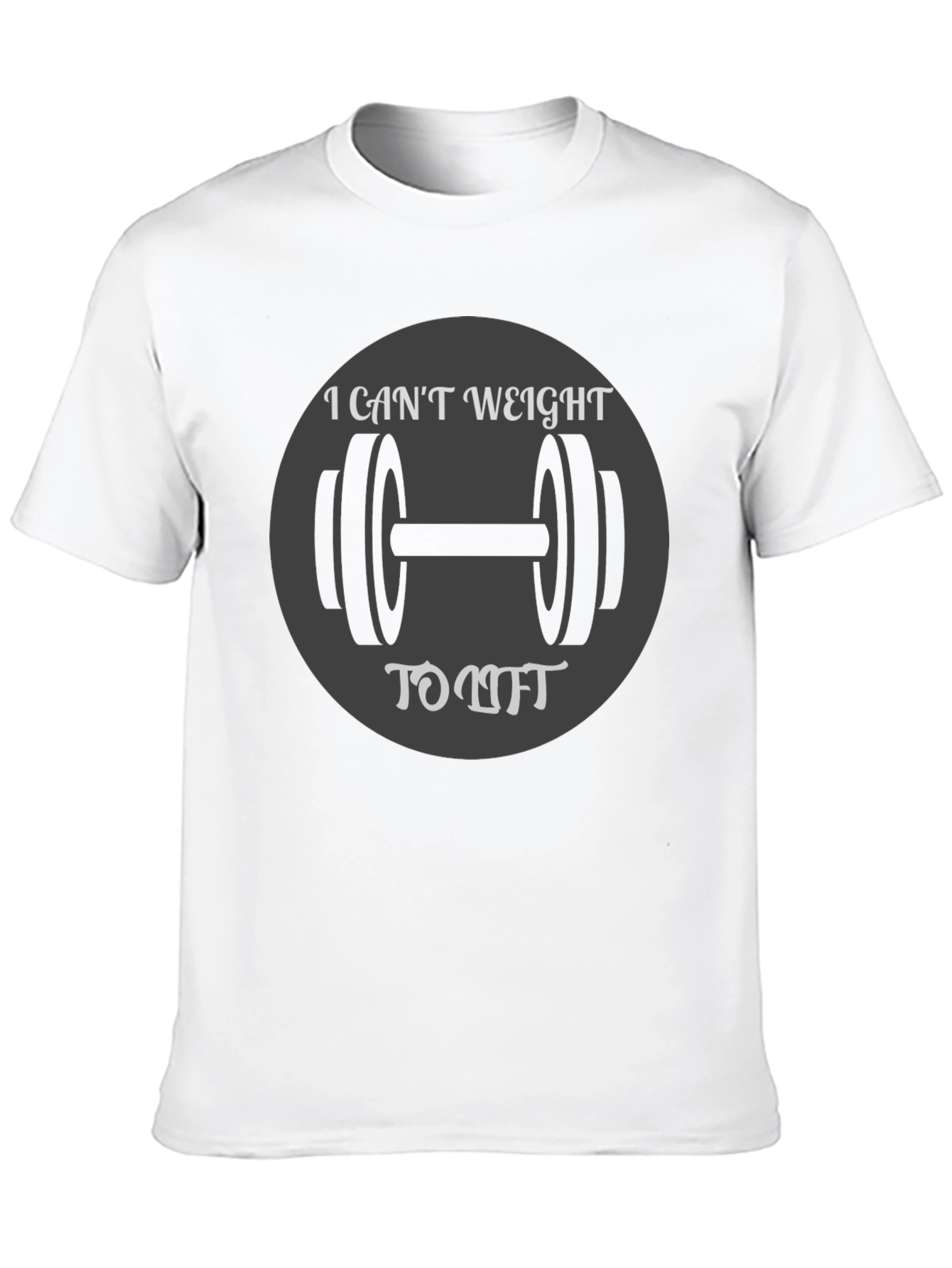 I Cant Weight to Lift T-Shirt