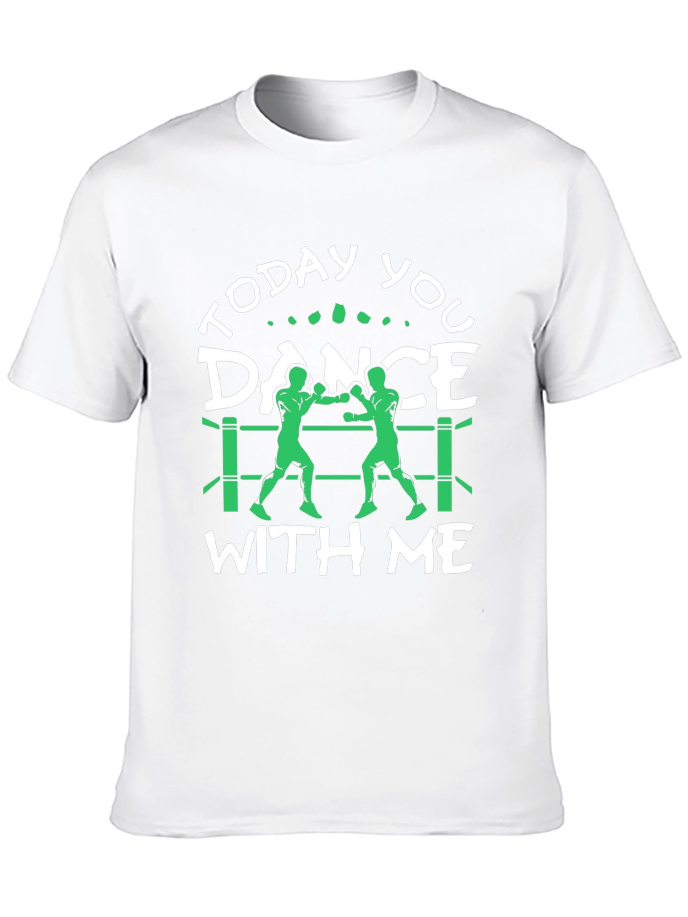 Today You Dance With Me Boxing T-Shirt