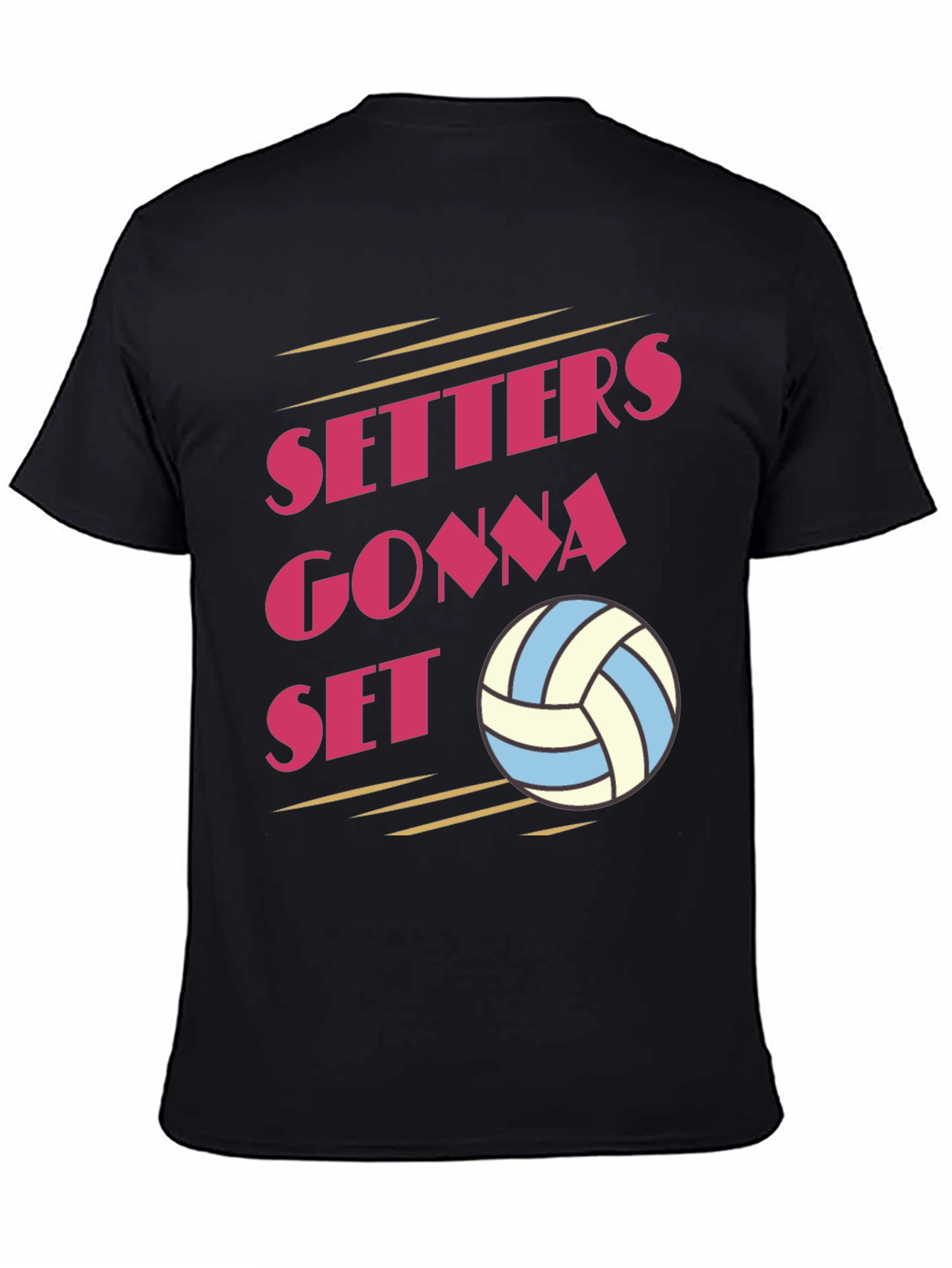 Setters Gonna Set Volleyball T-Shirt