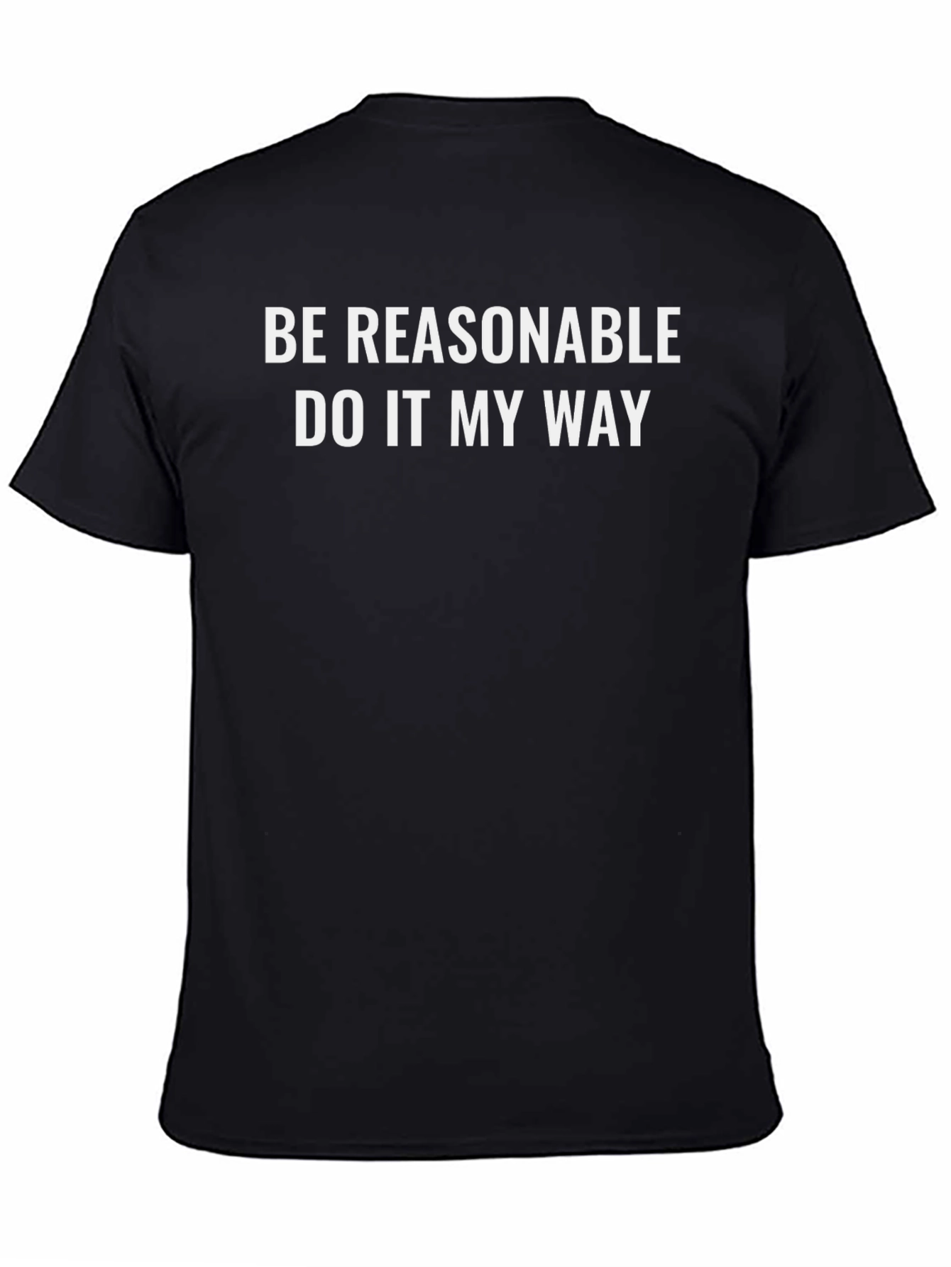 Reasonable My Way Graphic T-Shirt
