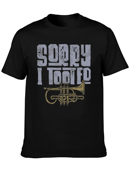 Sorry I Tooted T-Shirt - Funny Trumpet Design