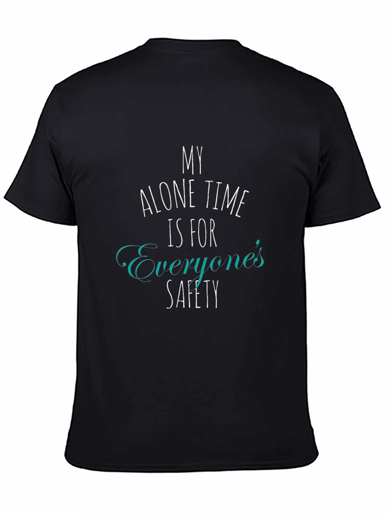 Alone Time Safety T-Shirt - Novelty Graphic Tee