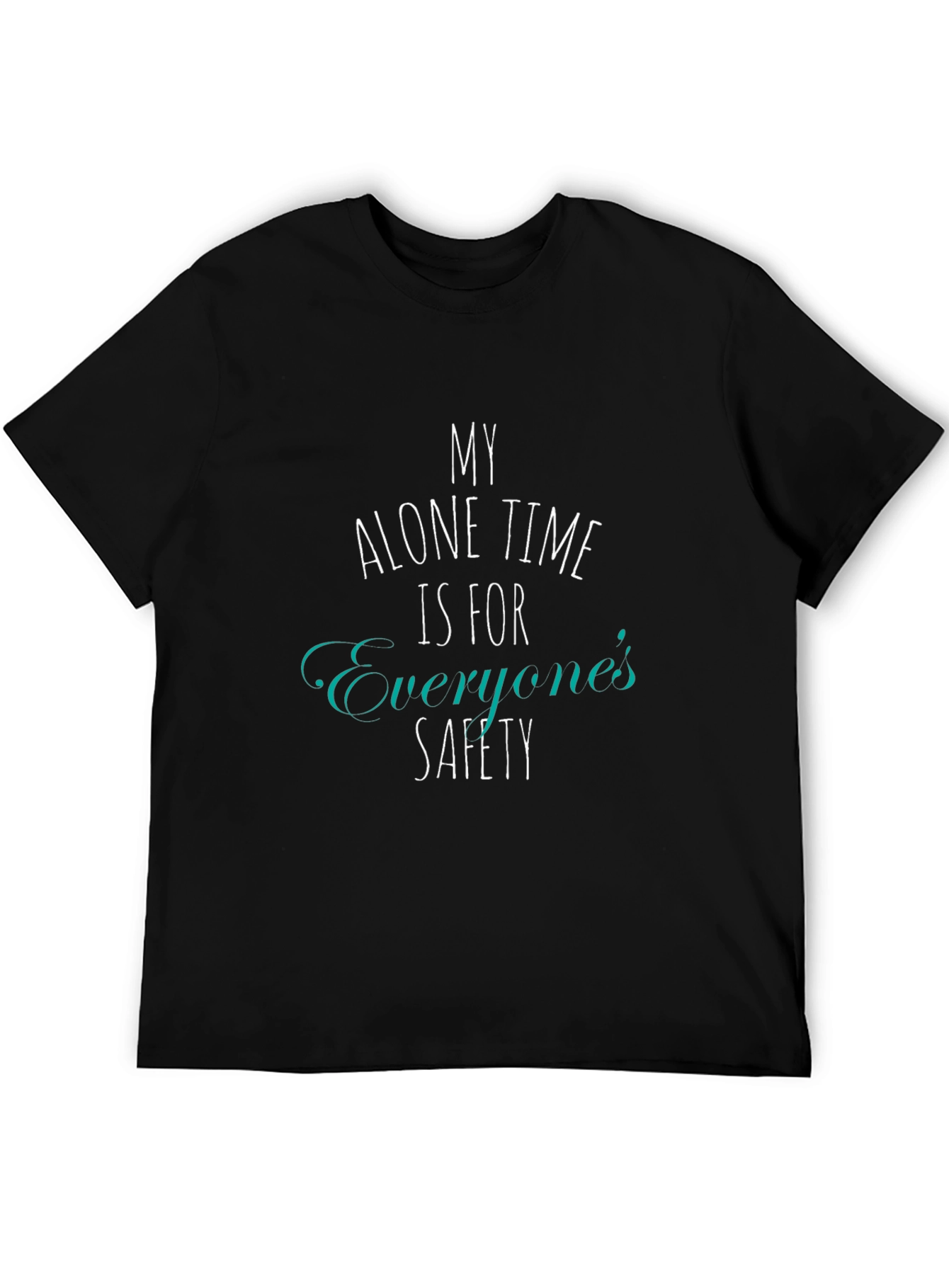 Alone Time Safety T-Shirt - Novelty Graphic Tee