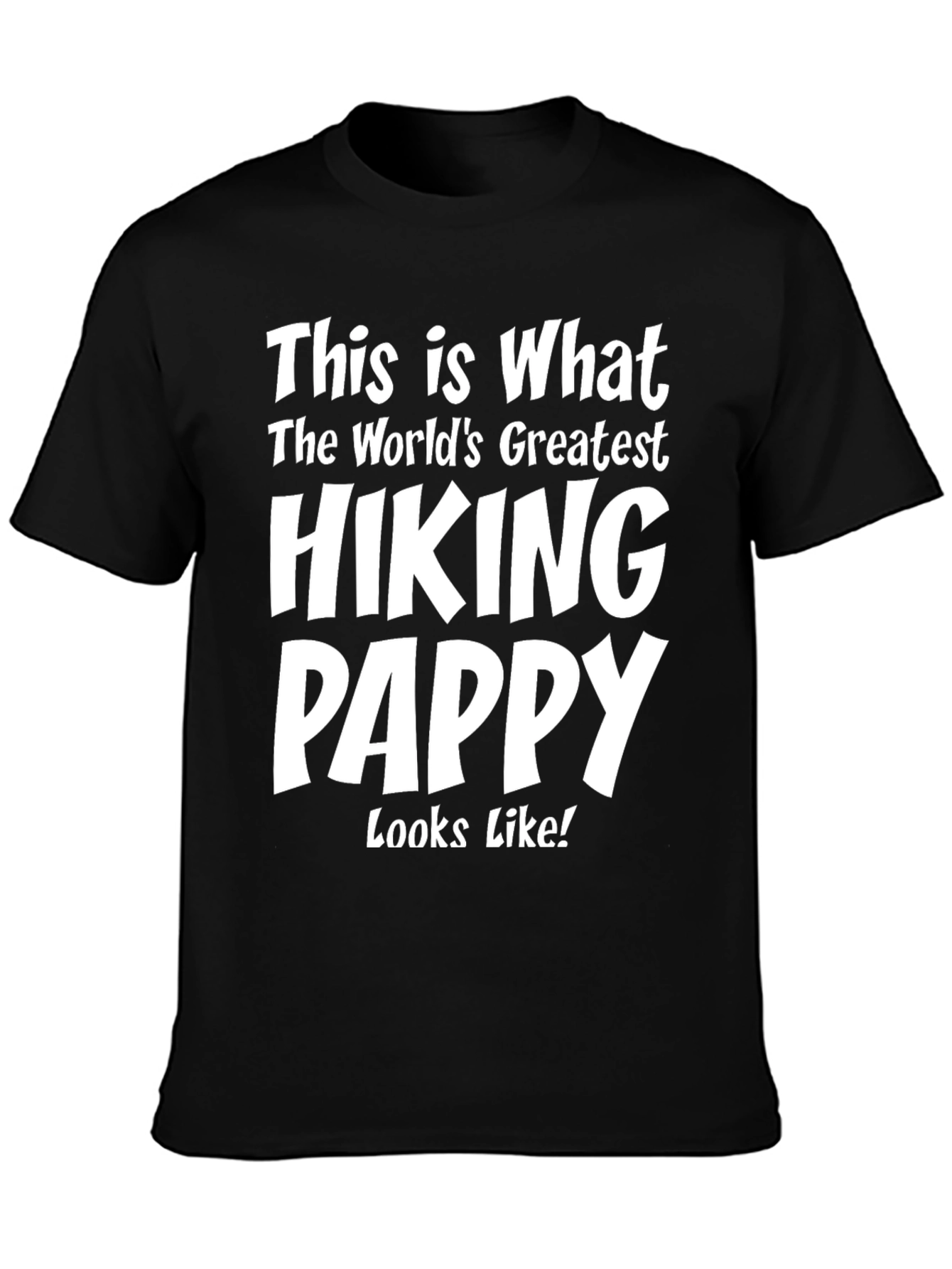 Hiking Pappy T-Shirt - Worlds Greatest