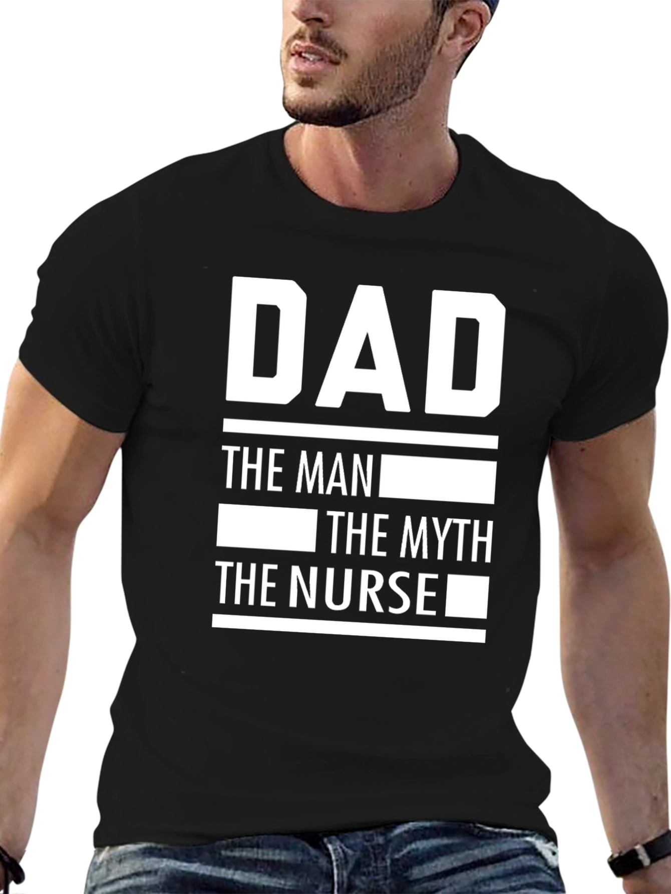 Dad The Man The Myth The Nurse T-Shirt