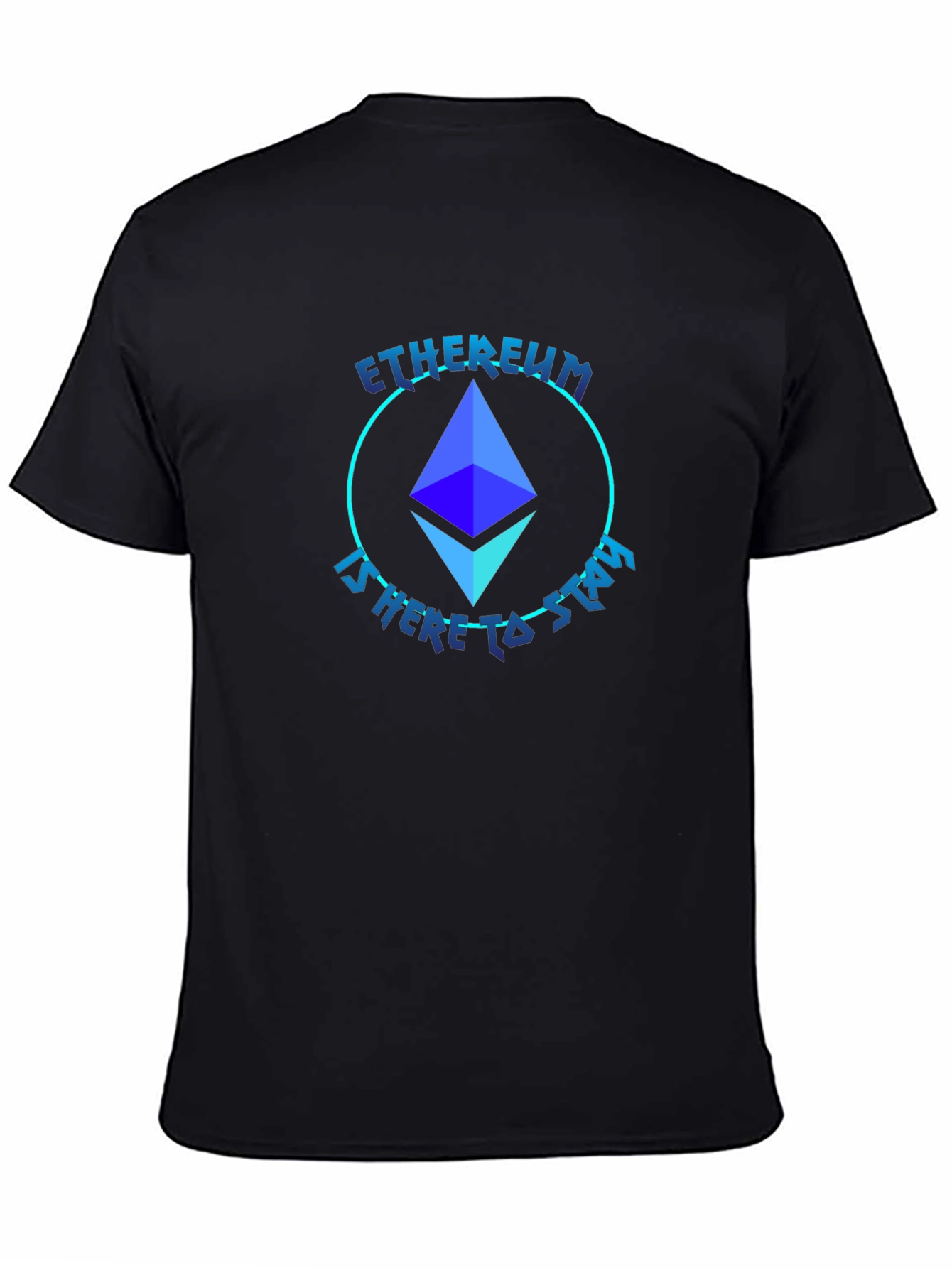 Ethereum Crypto T-Shirt - Here to Stay!