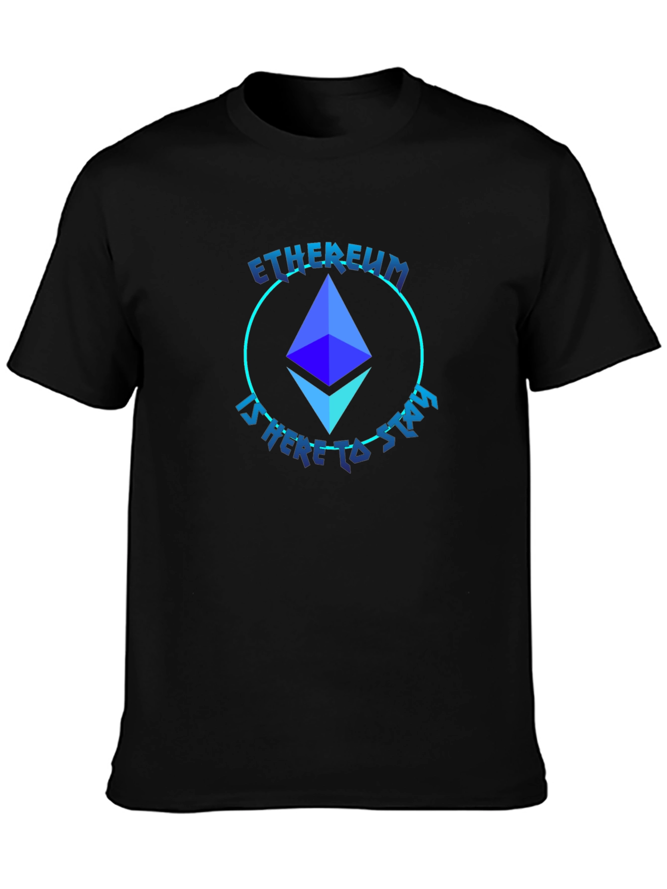 Ethereum Crypto T-Shirt - Here to Stay!