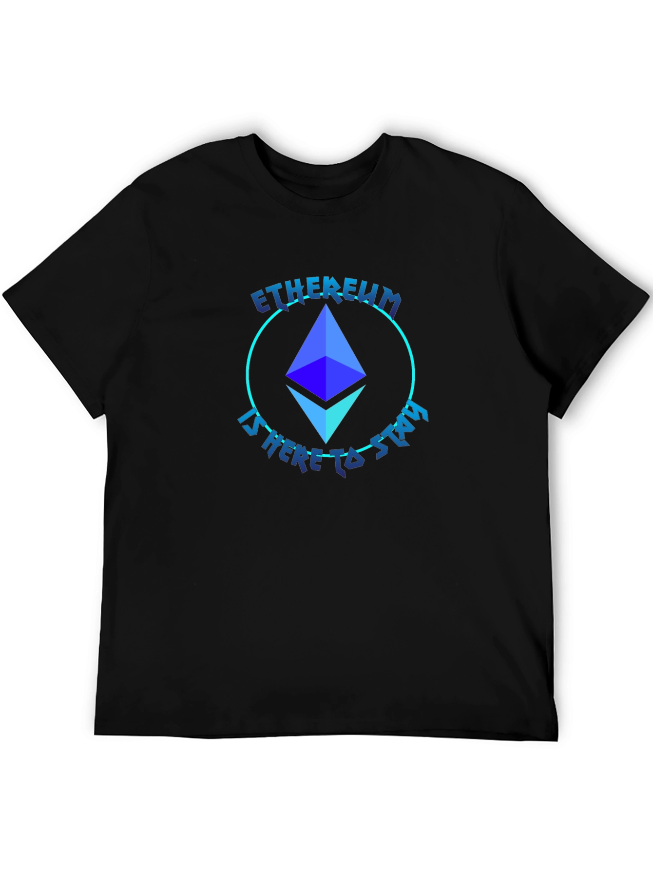 Ethereum Crypto T-Shirt - Here to Stay!