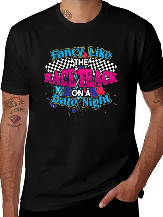 Fancy Like Race Track Date Night Black T-Shirt