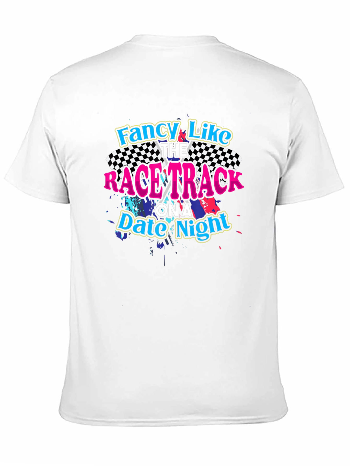 Fancy Like Race Track Date Night Black T-Shirt