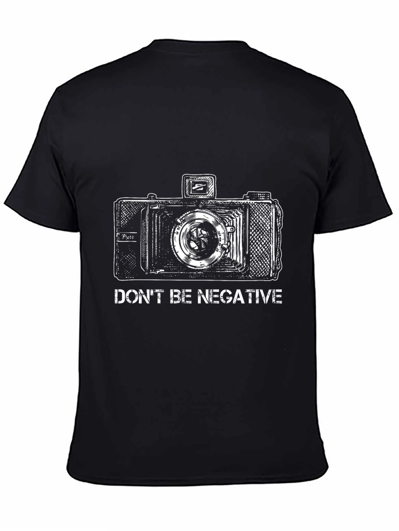 Dont Be Negative Camera Graphic T-Shirt