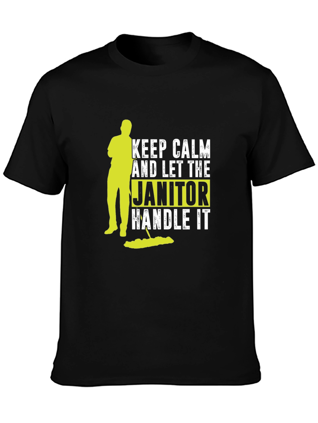 Keep Calm Janitor T-Shirt: Funny Cleaning Crew Tee