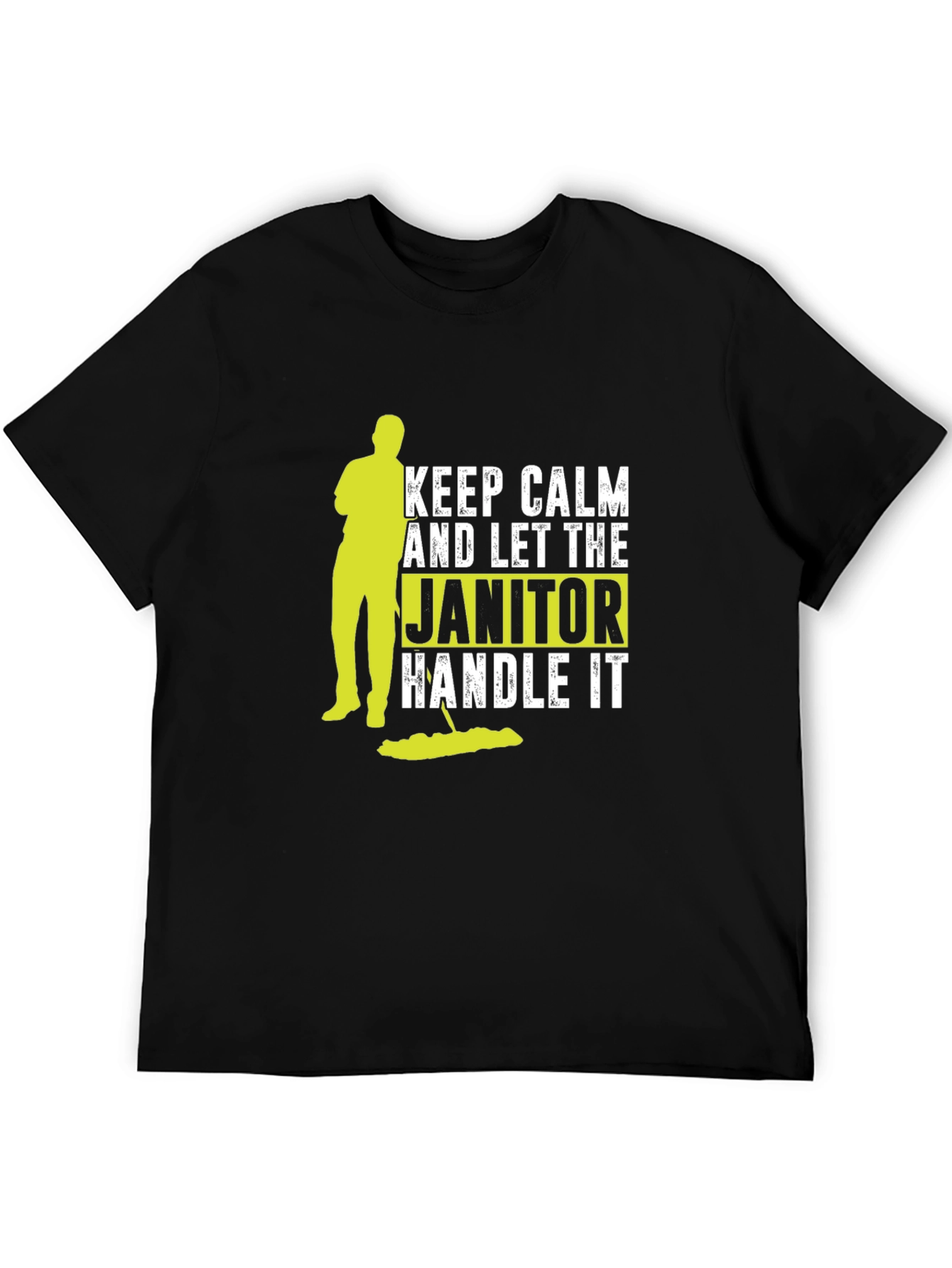 Keep Calm Janitor T-Shirt: Funny Cleaning Crew Tee