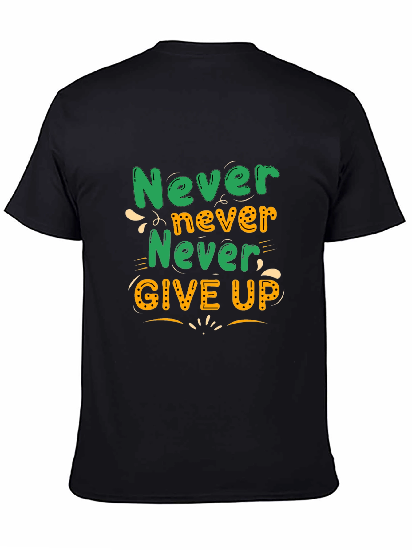 Never Give Up Motivational T-Shirt