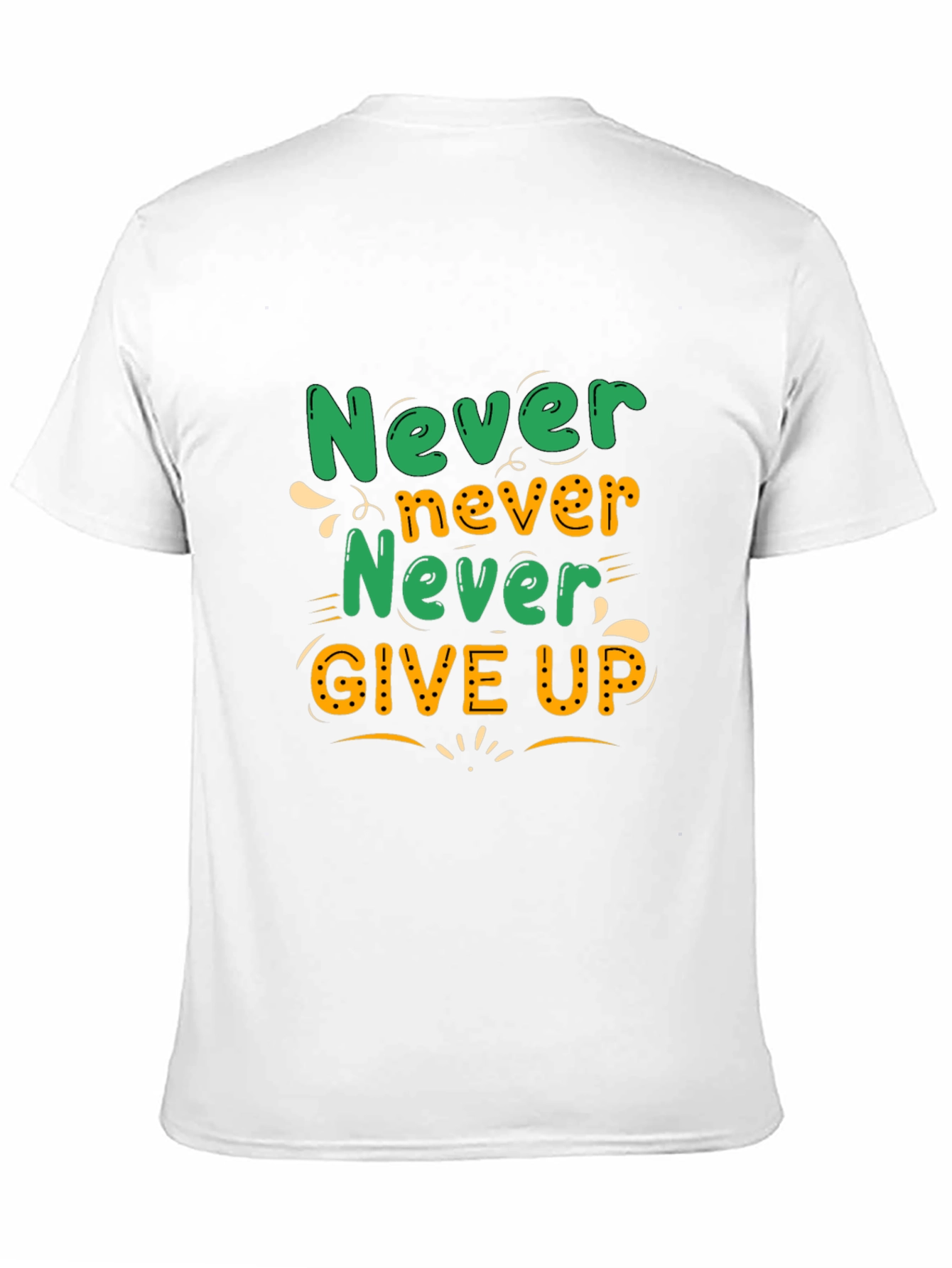 Never Give Up Motivational T-Shirt