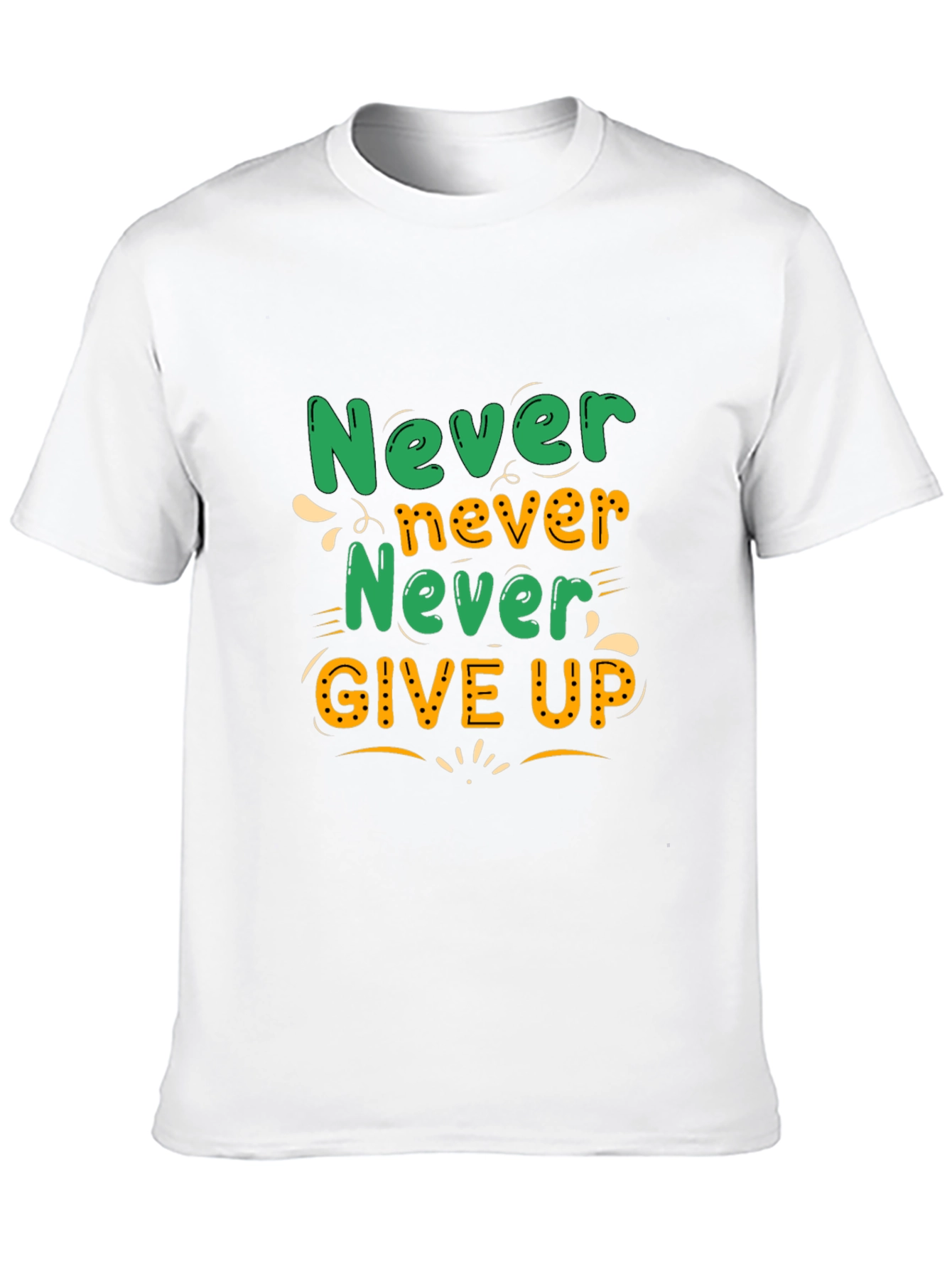 Never Give Up Motivational T-Shirt