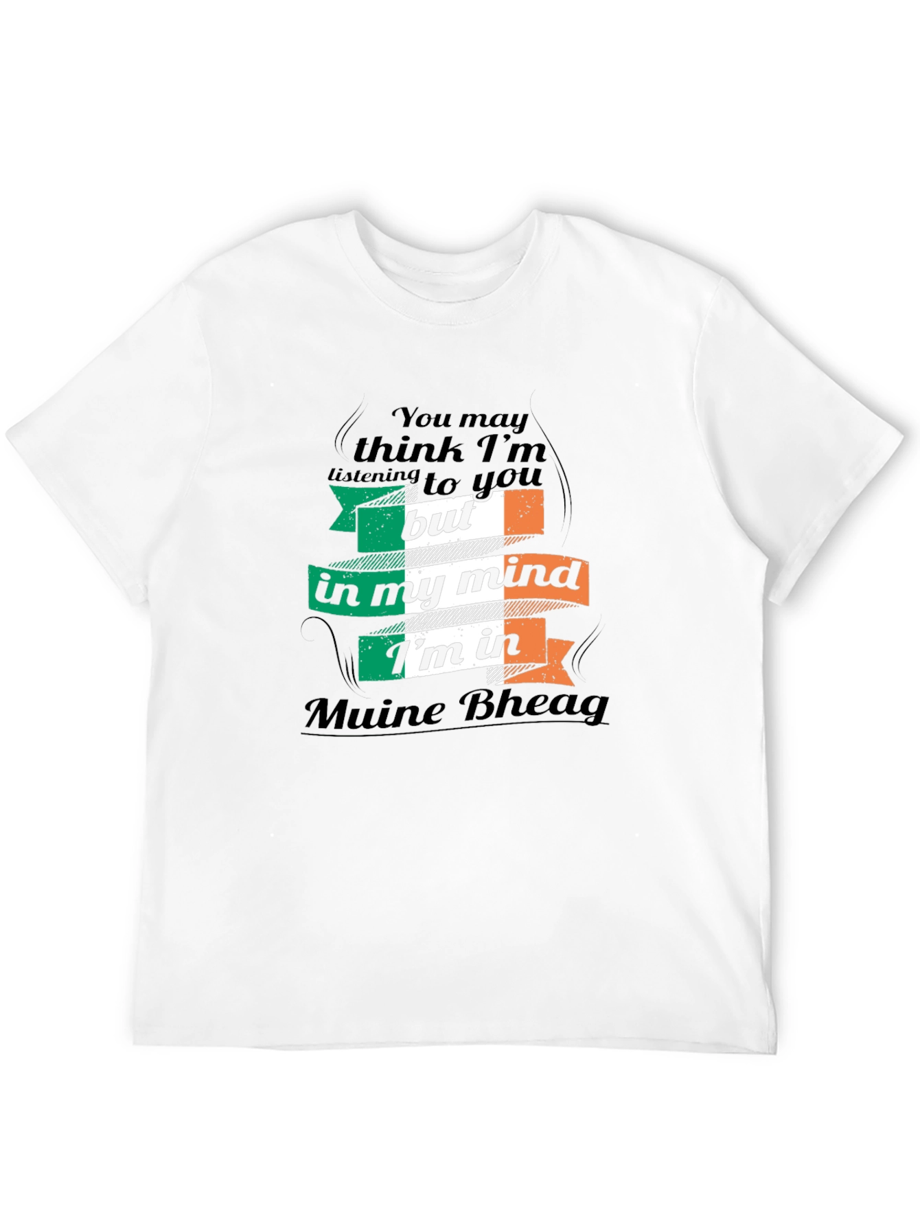Ireland Pride Tee: Muine Bheag Mindset