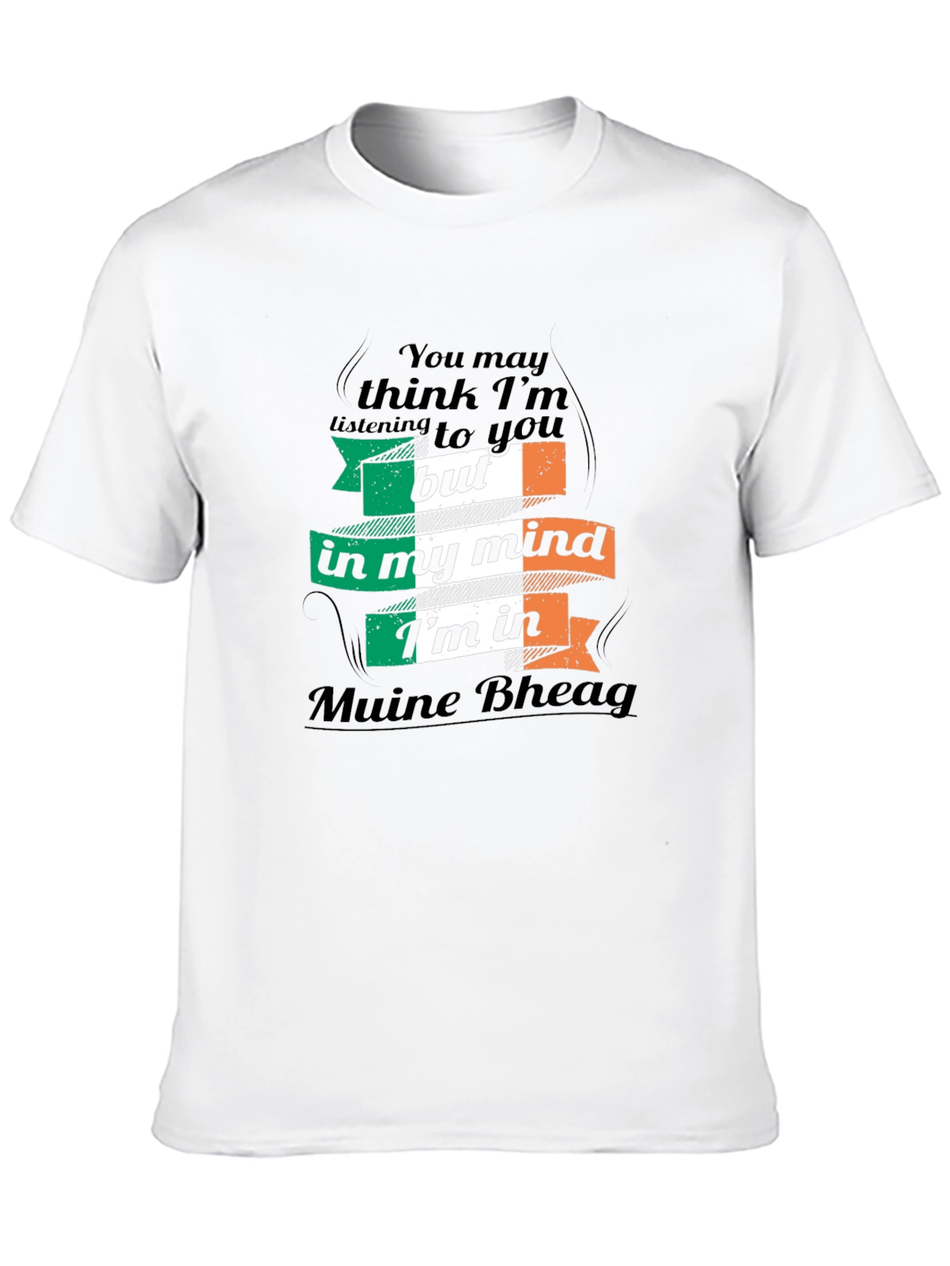 Ireland Pride Tee: Muine Bheag Mindset