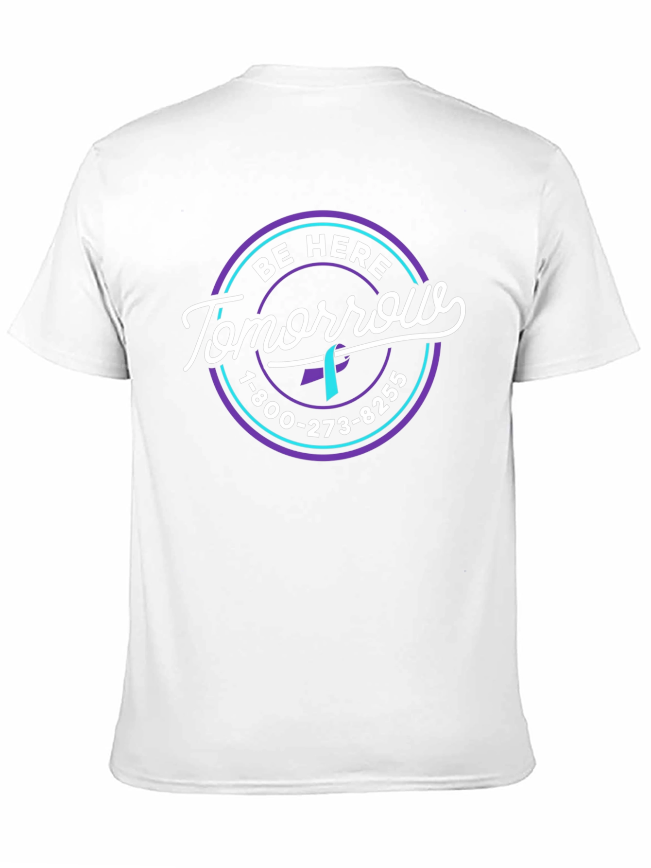 Be Here Tomorrow T-Shirt: Suicide Prevention Awareness