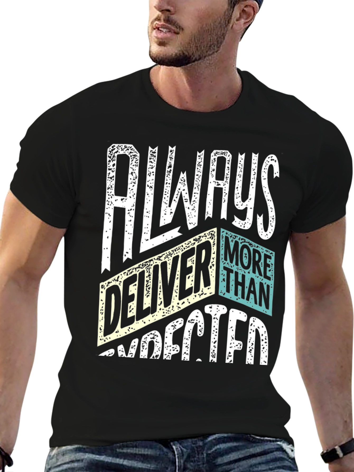 Always Deliver More Than Expected T-Shirt