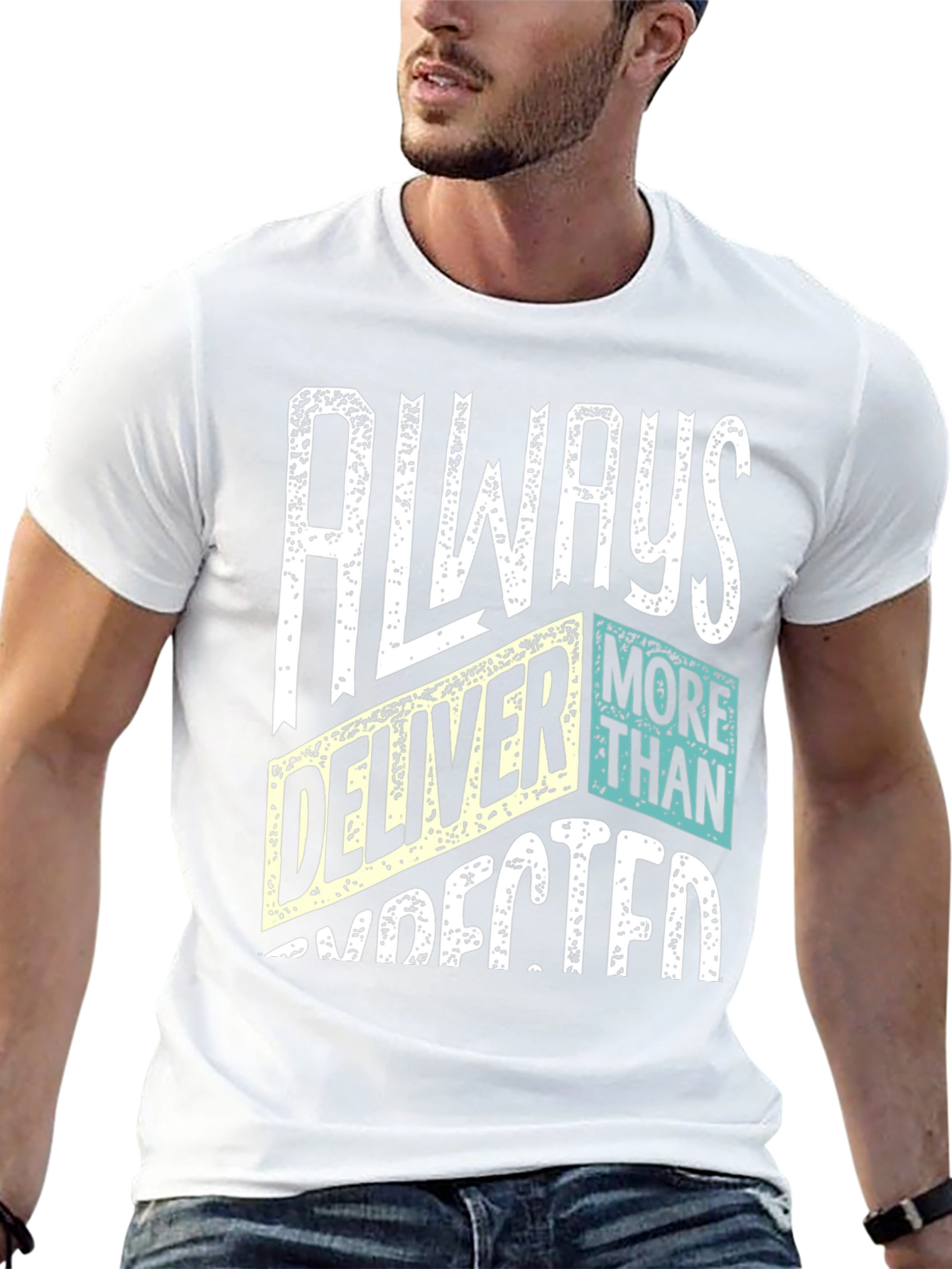 Always Deliver More Than Expected T-Shirt