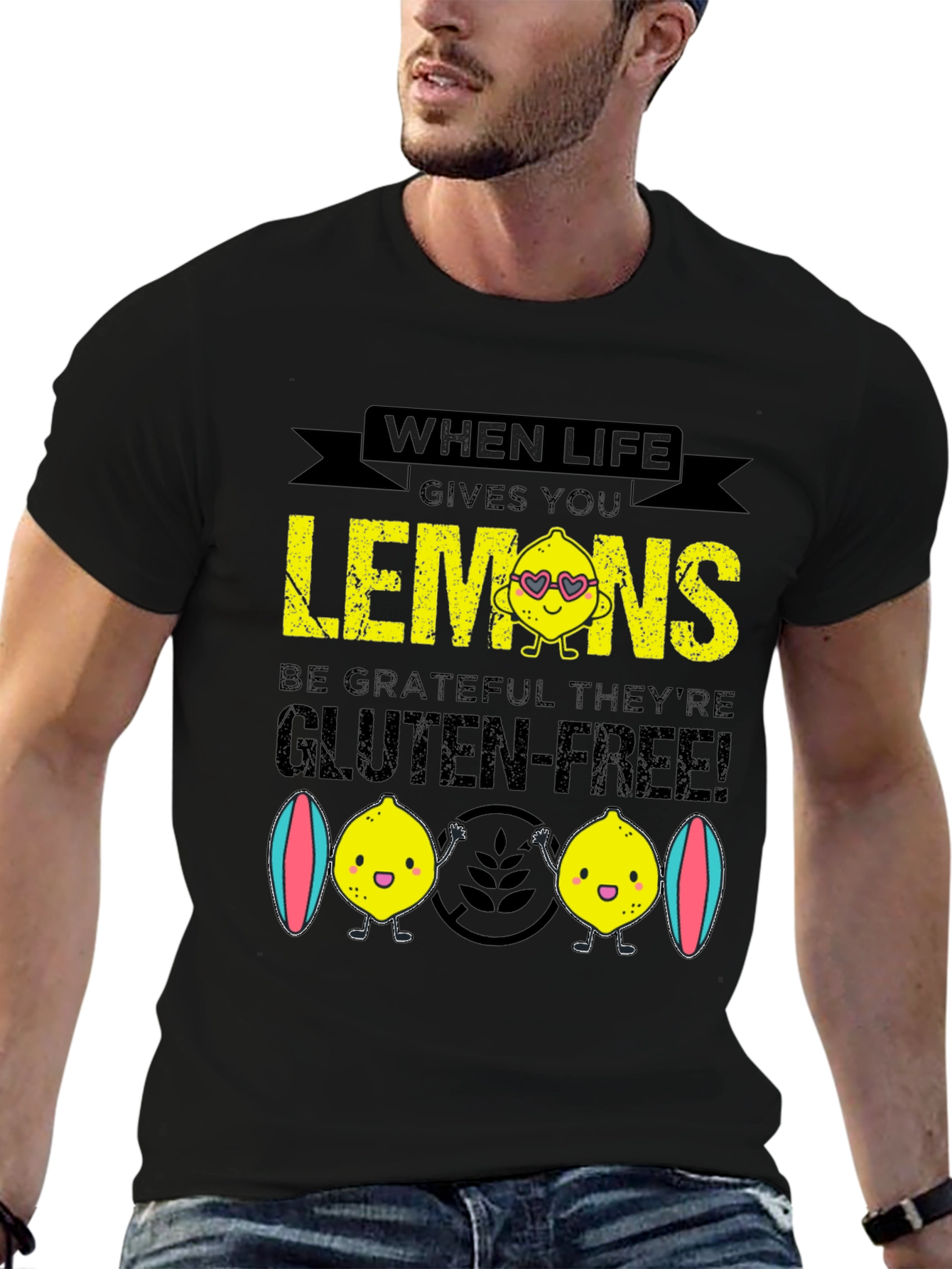 When Life Gives You Lemons Gluten Free T-Shirt