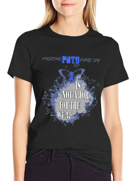 POTS Awareness T-Shirt - Fighting Everyday