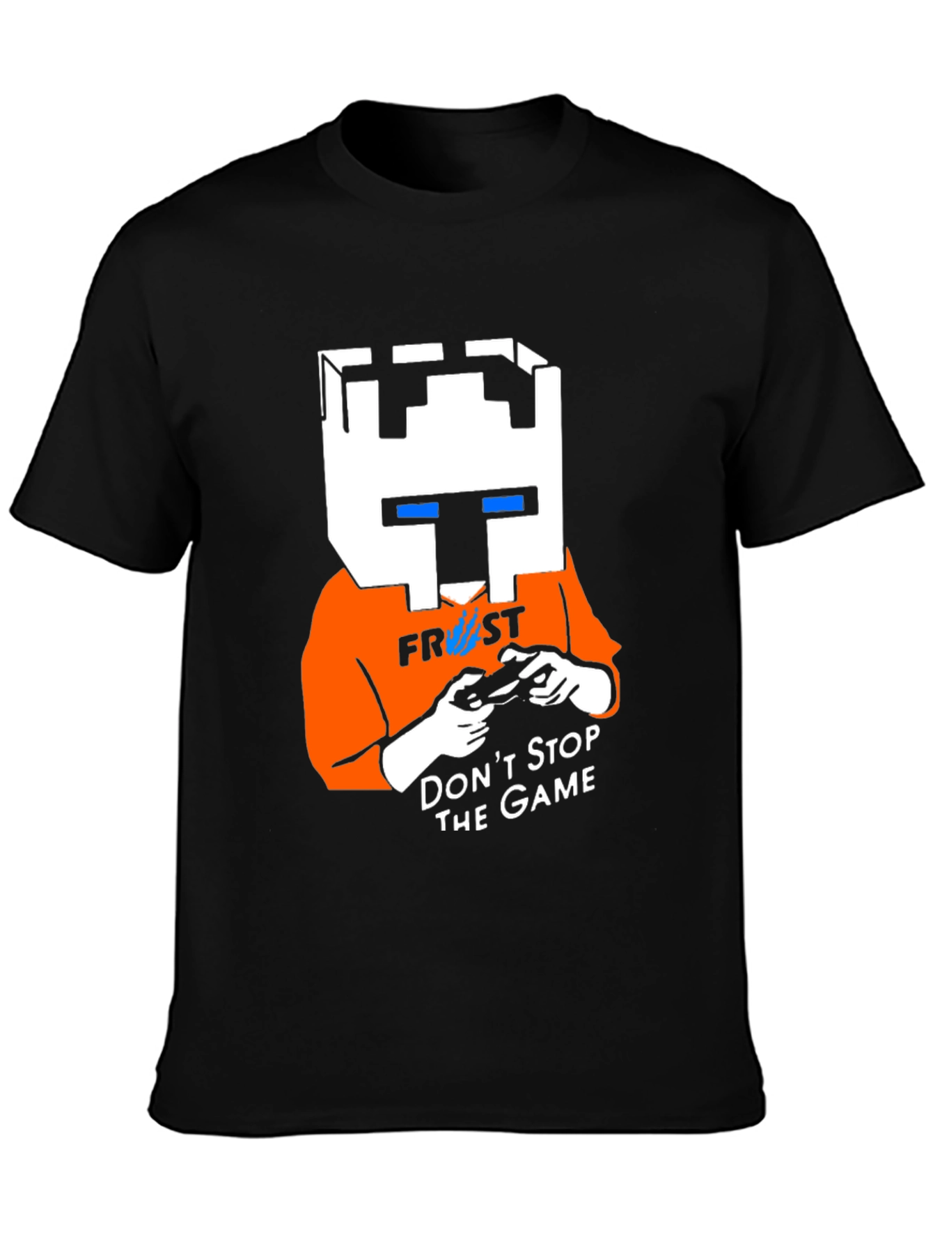 Frost Gaming T-Shirt - Dont Stop the Game!