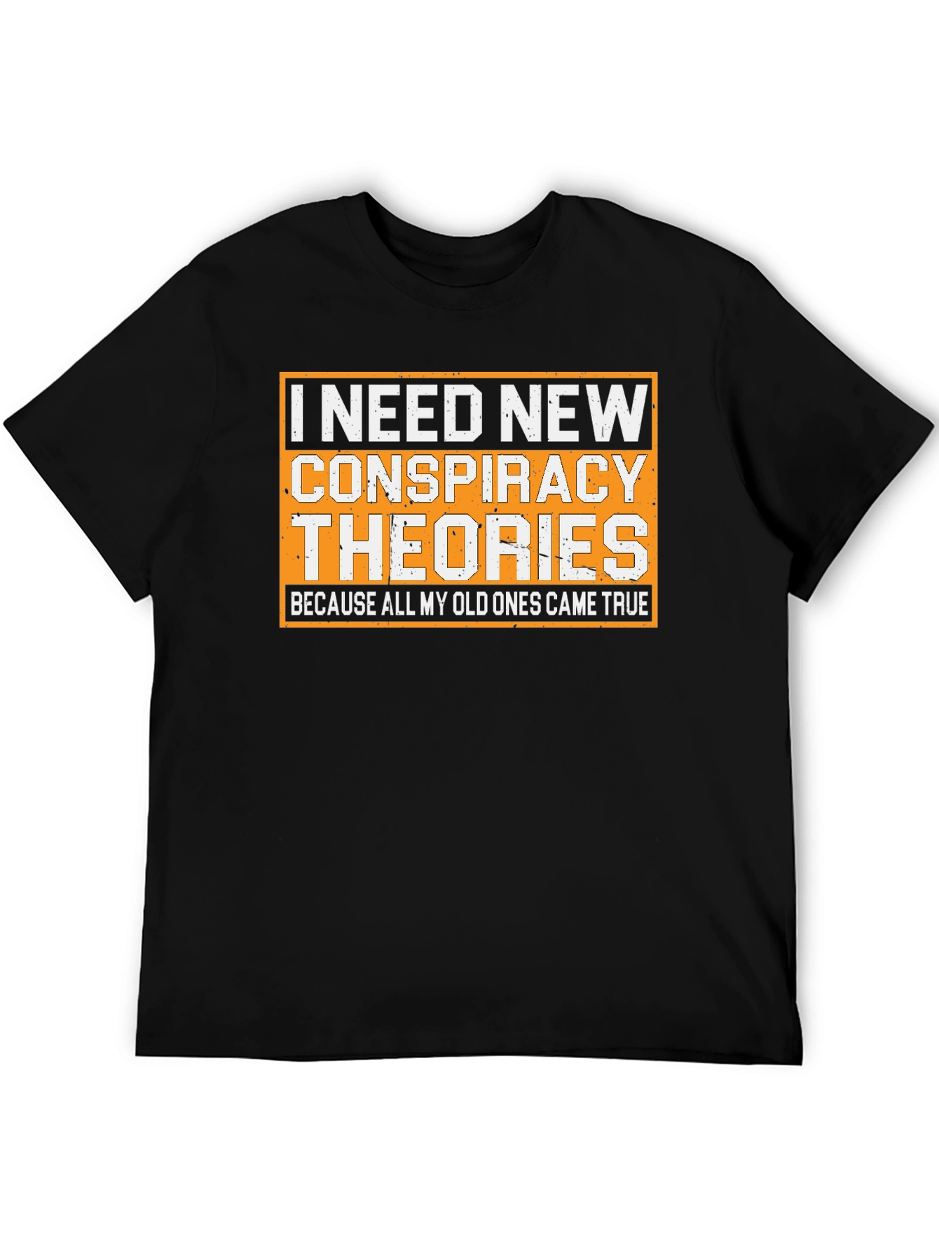 Conspiracy Theory Humor T-Shirt