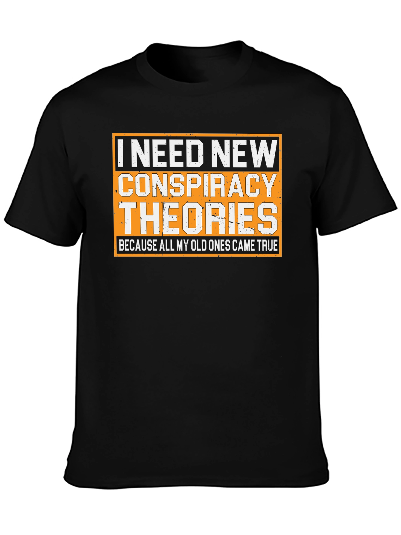 Conspiracy Theory Humor T-Shirt