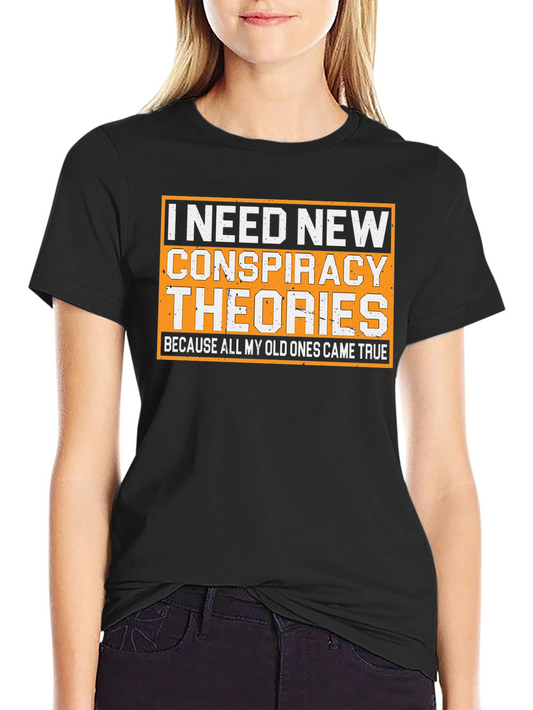 Conspiracy Theory Humor T-Shirt