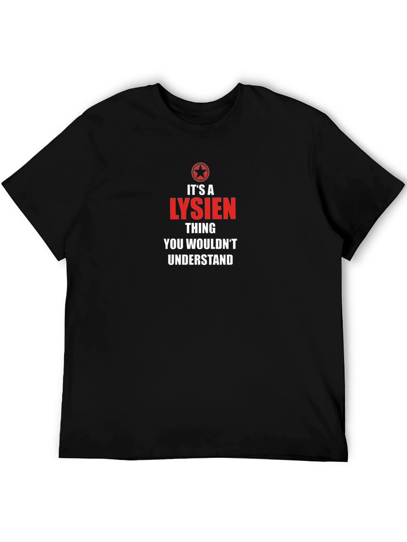 Its a Lysien Thing T-Shirt