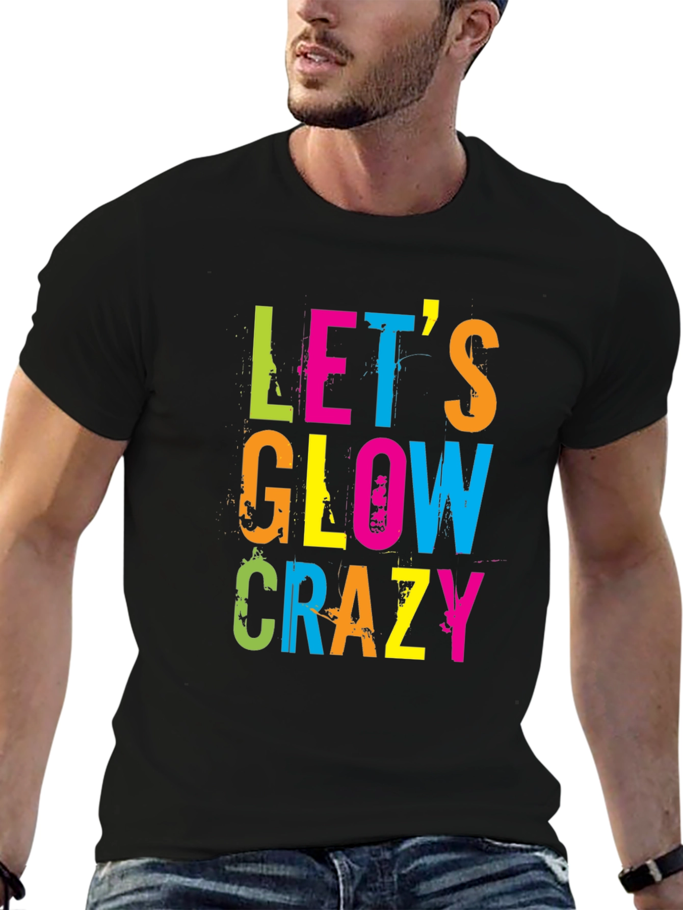 Lets Glow Crazy Graphic T-Shirt