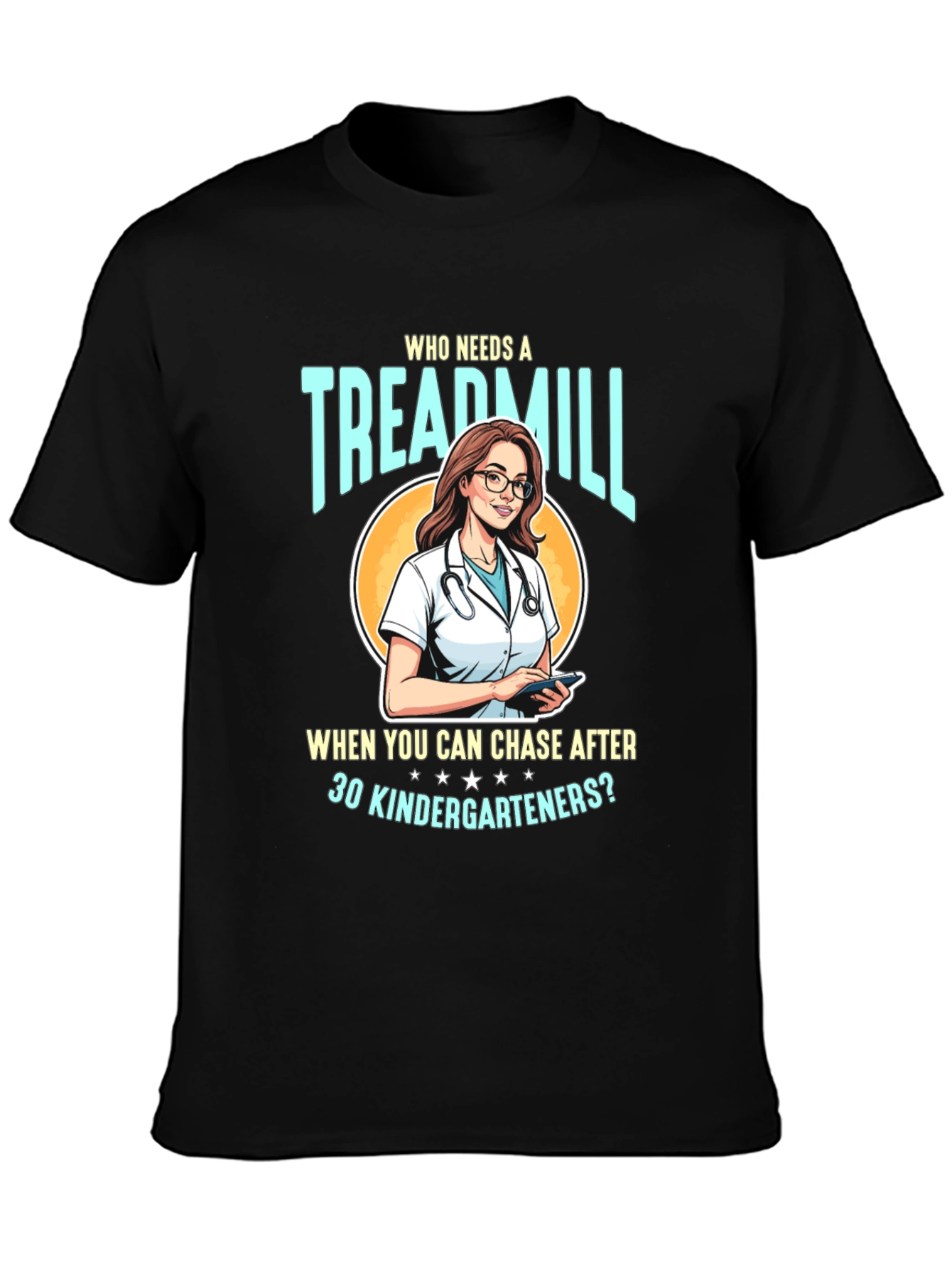 Funny Teacher T-Shirt - Treadmill Kindergarten